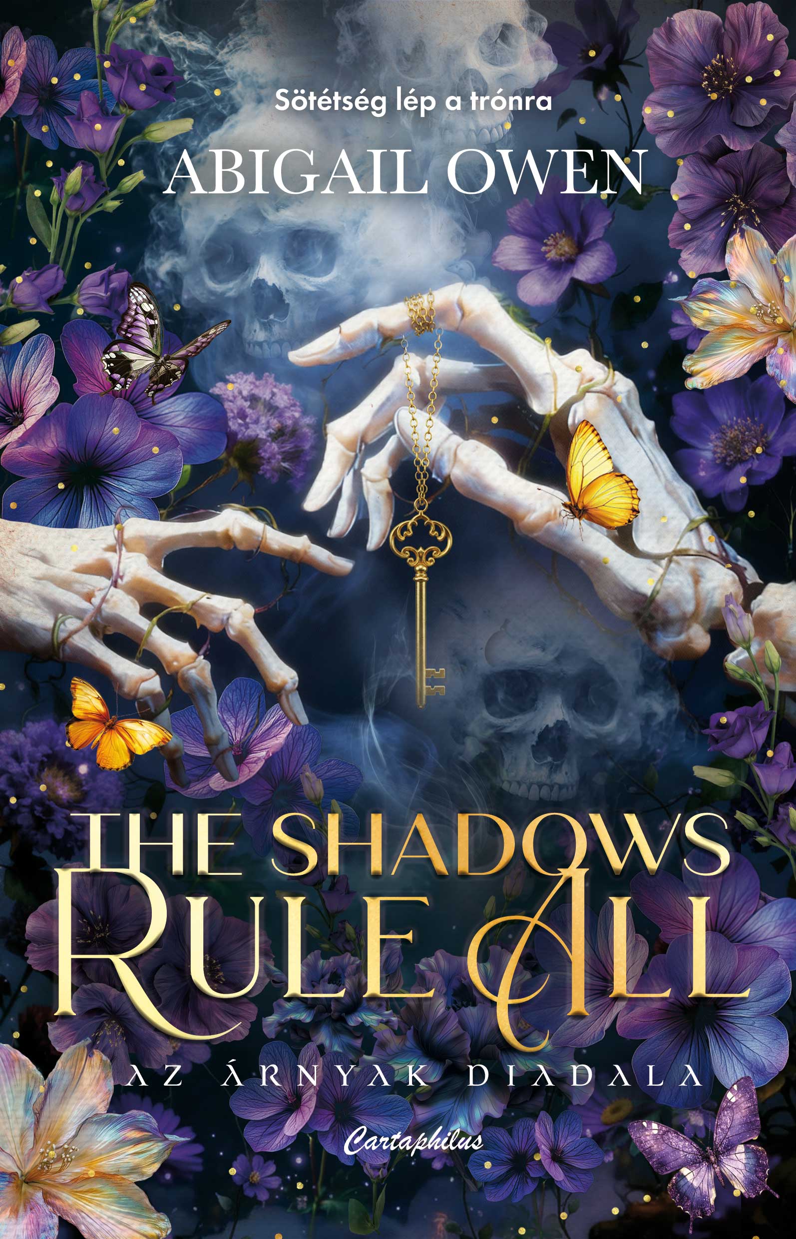 THE SHADOWS RULE ALL - AZ ÁRNYAK DIADALA (ÉLDEKORÁLT)