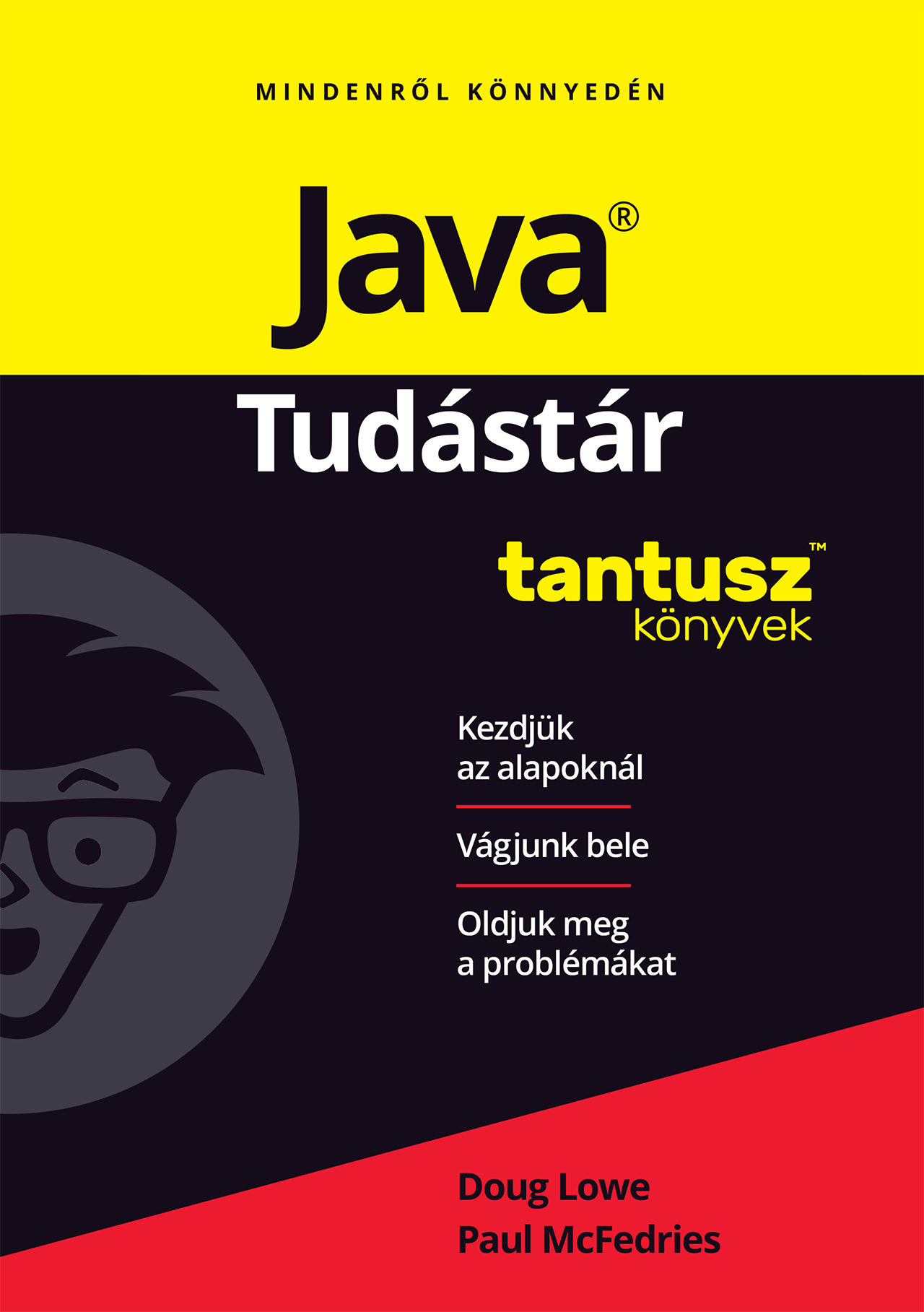JAVA -TUDÁSTÁR (TANTUSZ KÖNYVEK)