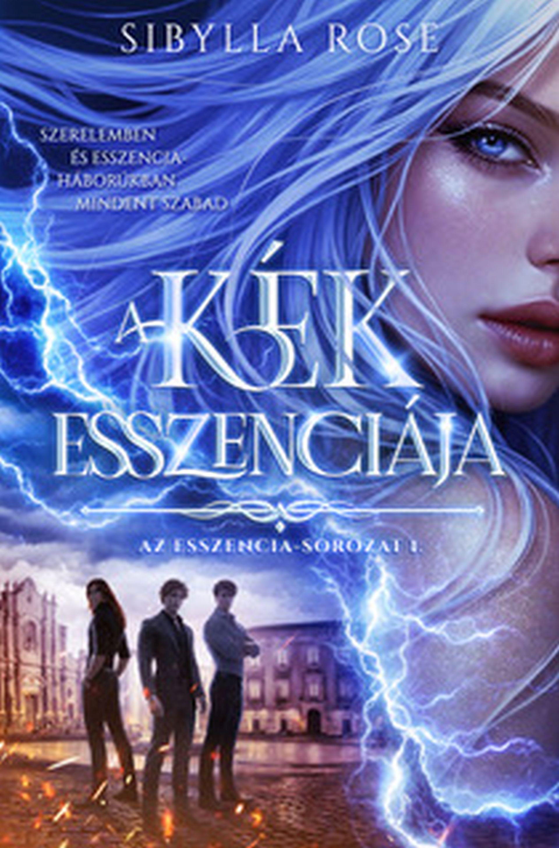 A KÉK ESSZENCIÁJA - AZ ESSZENCIA-SOROZAT 1.