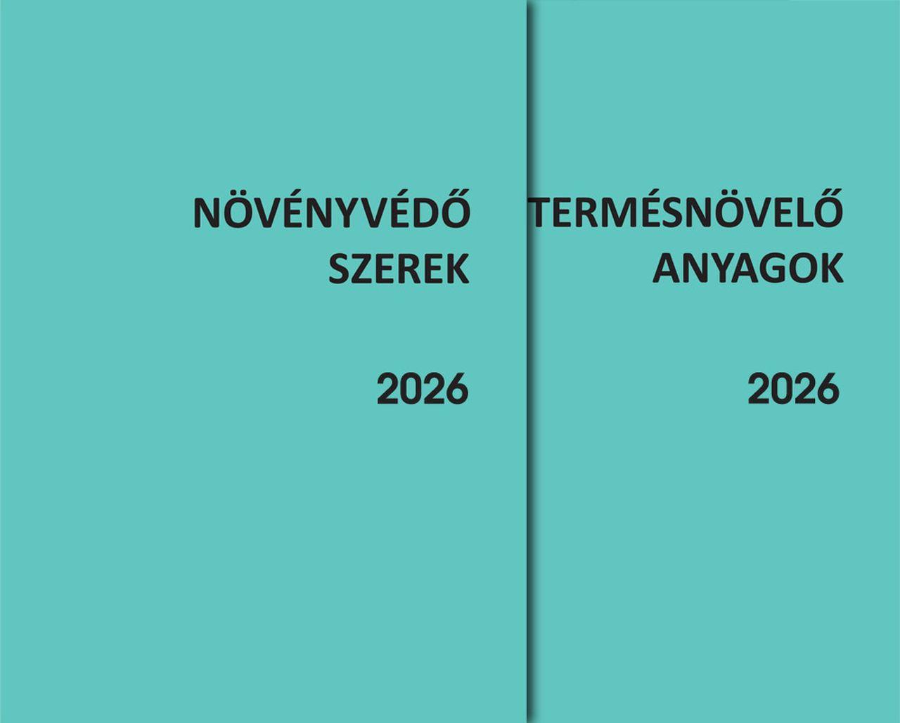 NÖVÉNYVÉDŐ SZEREK ÉS TERMÉSNÖVELŐ ANYAGOK 2026
