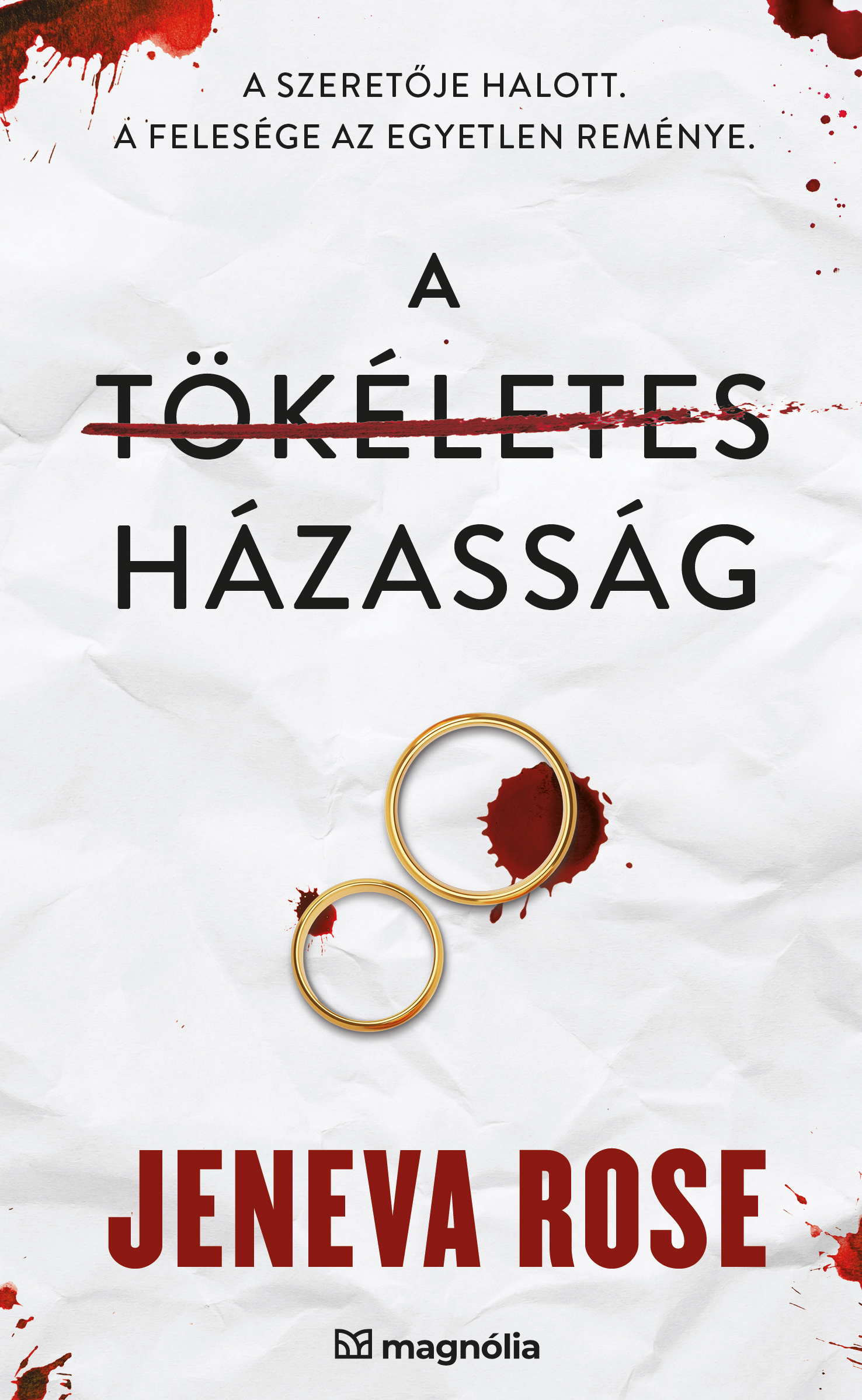A TÖKÉLETES HÁZASSÁG