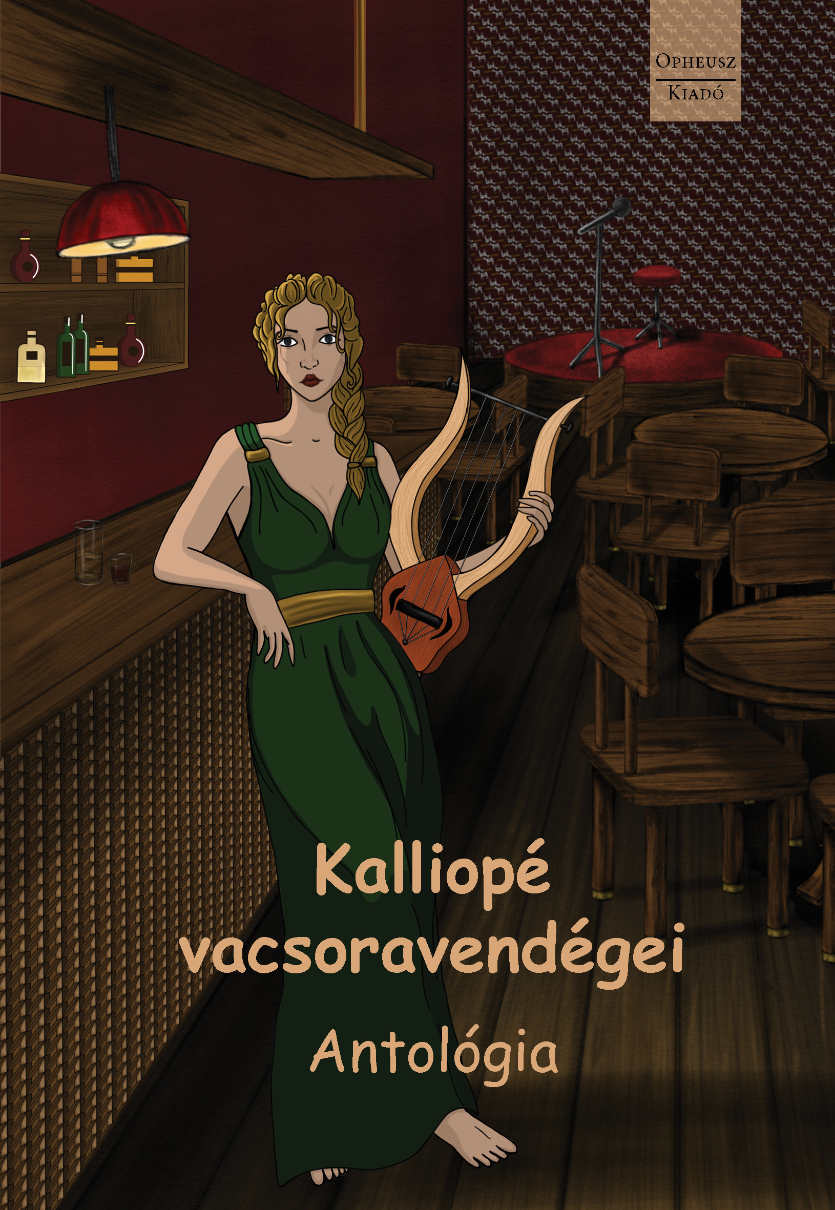 KALLIOPÉ VACSORAVENDÉGEI - ANTOLÓGIA