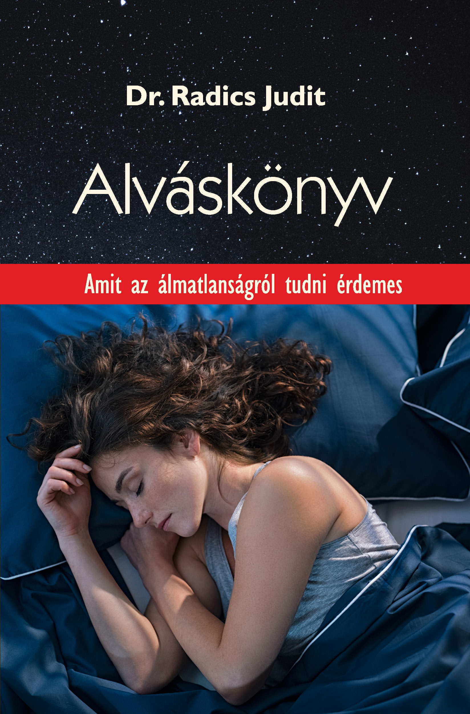 ALVÁSKÖNYV - AMIT AZ ÁLMATLANSÁGRÓL TUDNI ÉRDEMES