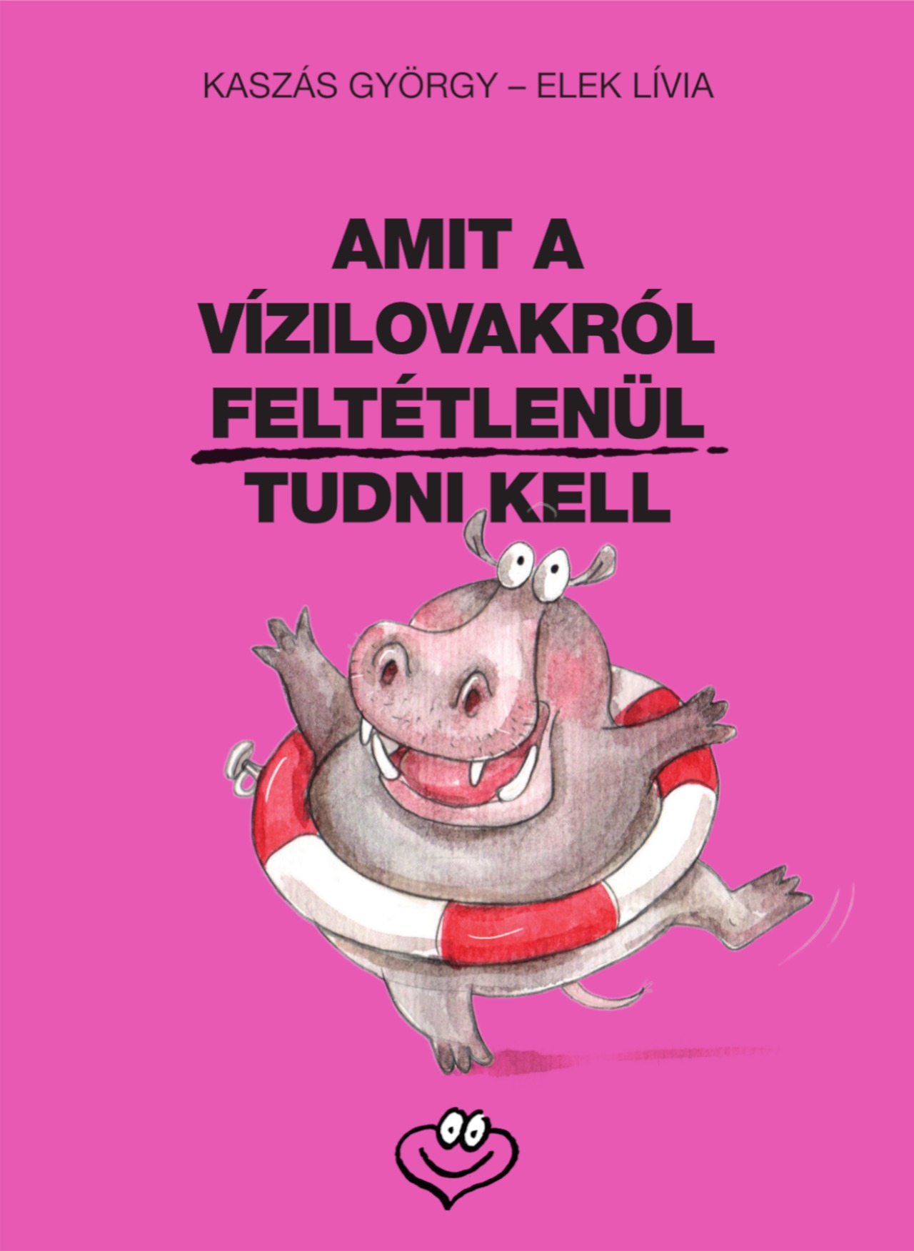AMIT A VÍZILOVAKRÓL FELTÉTLENÜL TUDNI KELL