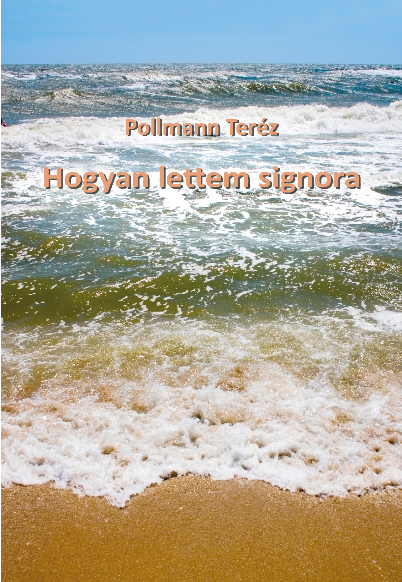 HOGYAN LETTEM SIGNORA