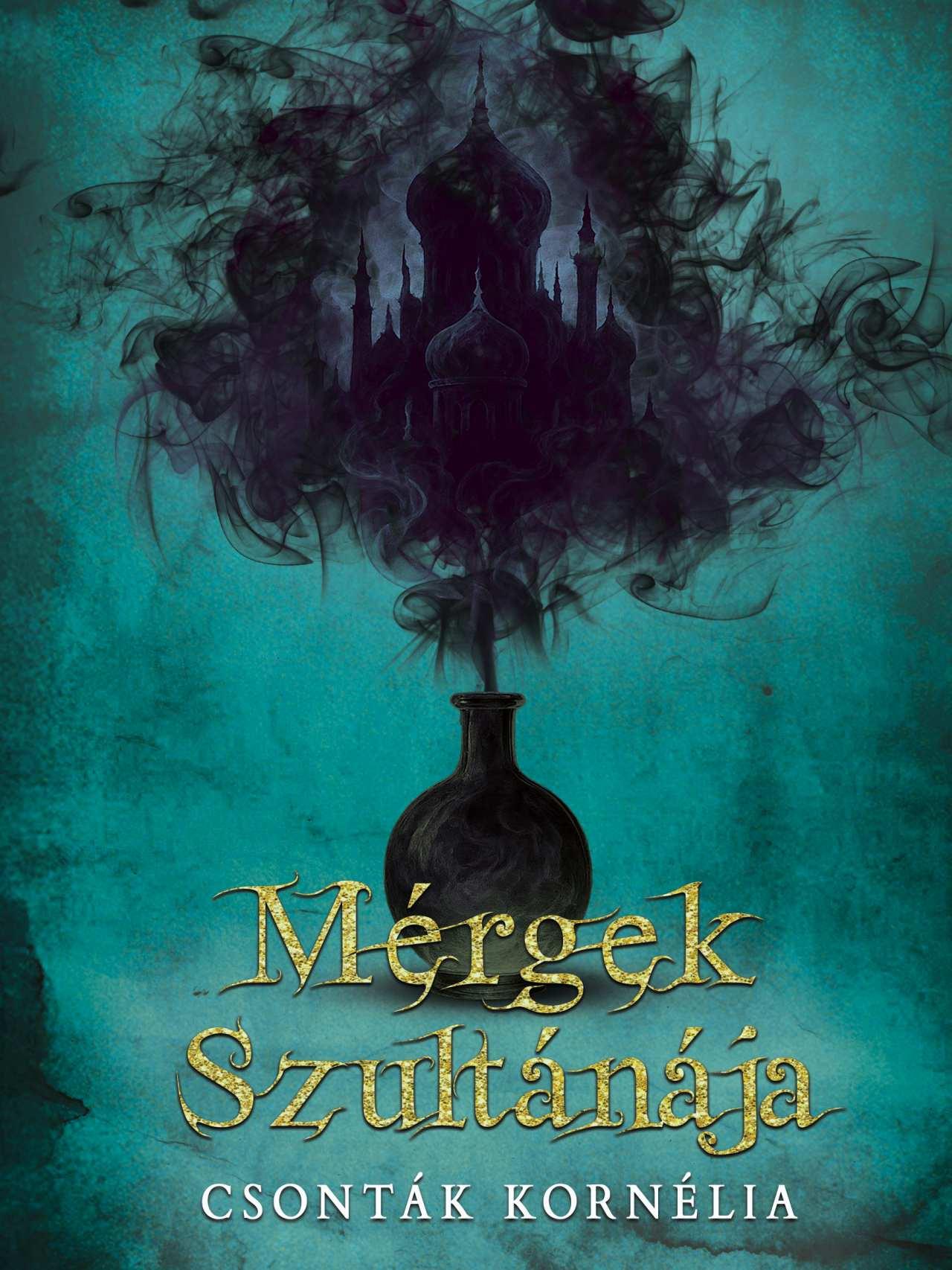 MÉRGEK SZULTÁNÁJA