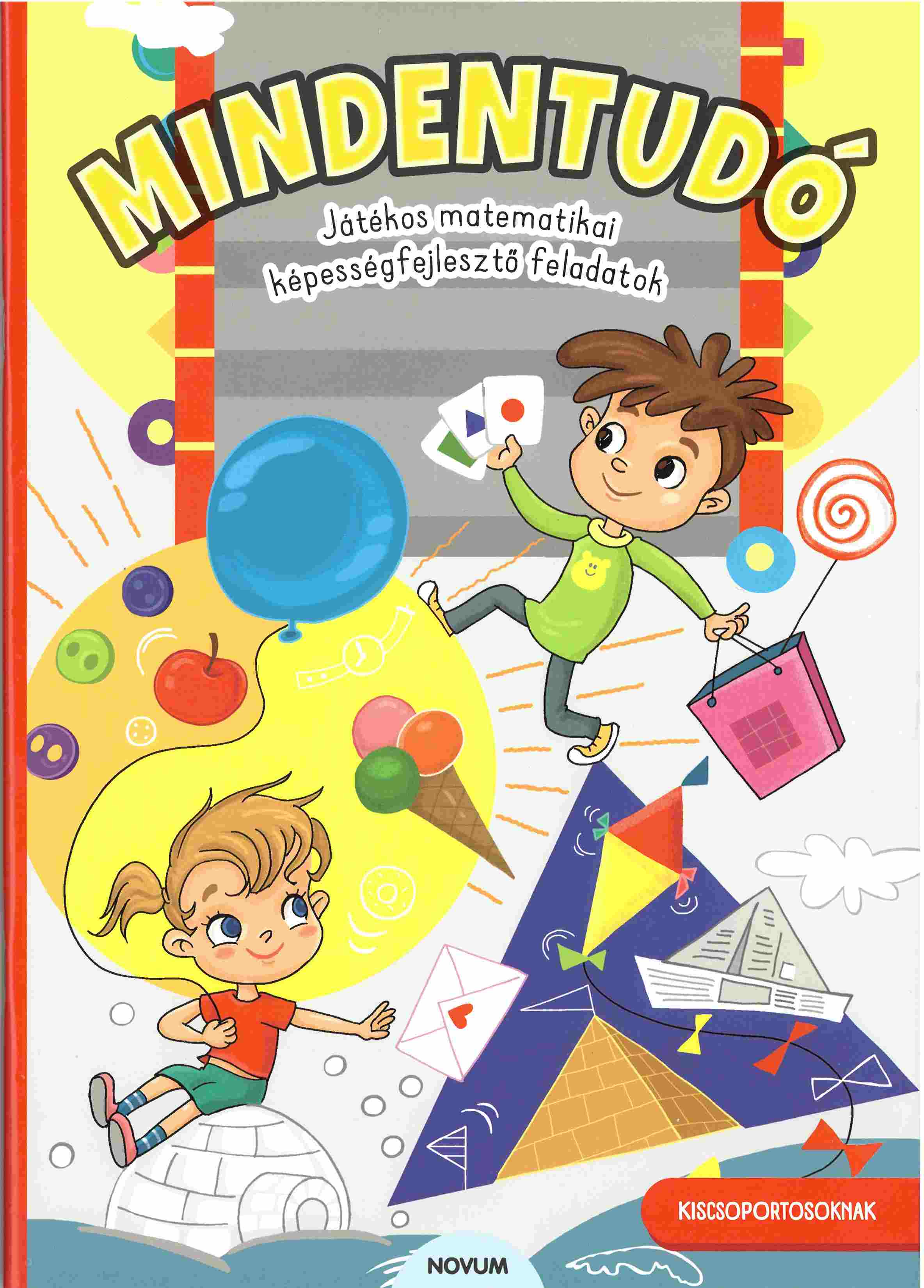 MINDENTUDÓ - KISCSOPORTOSOKNAK