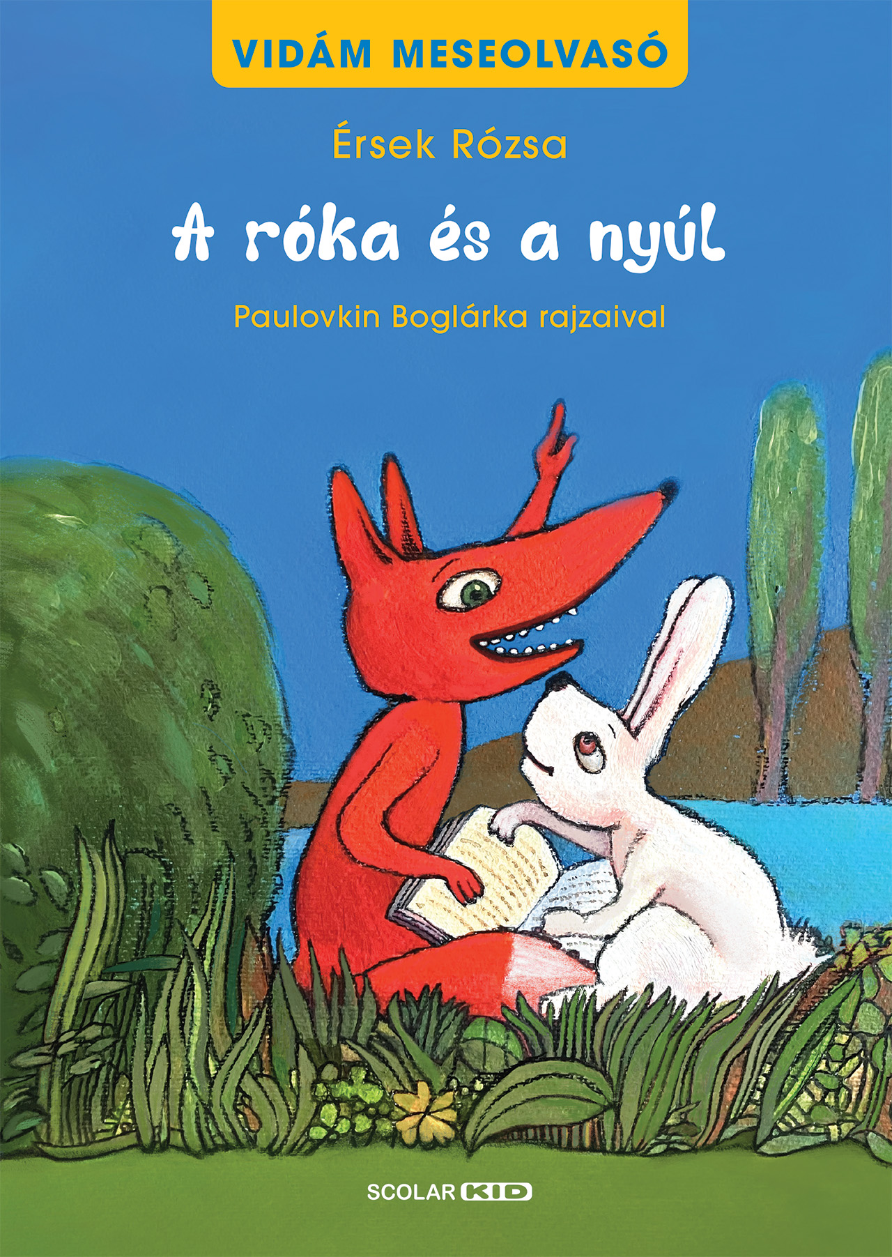 A RÓKA ÉS A NYÚL - VIDÁM MESEOLVASÓ 1. KÖTET (2. KIADÁS)