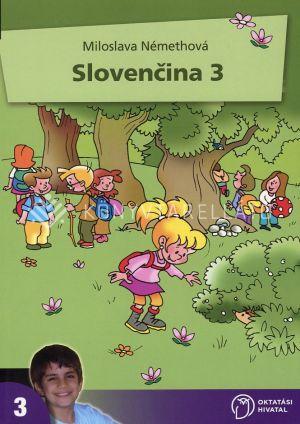 SLOVENČINA 3. PRE 3. ROČNÍK ZÁKLADNÝCH KÓL