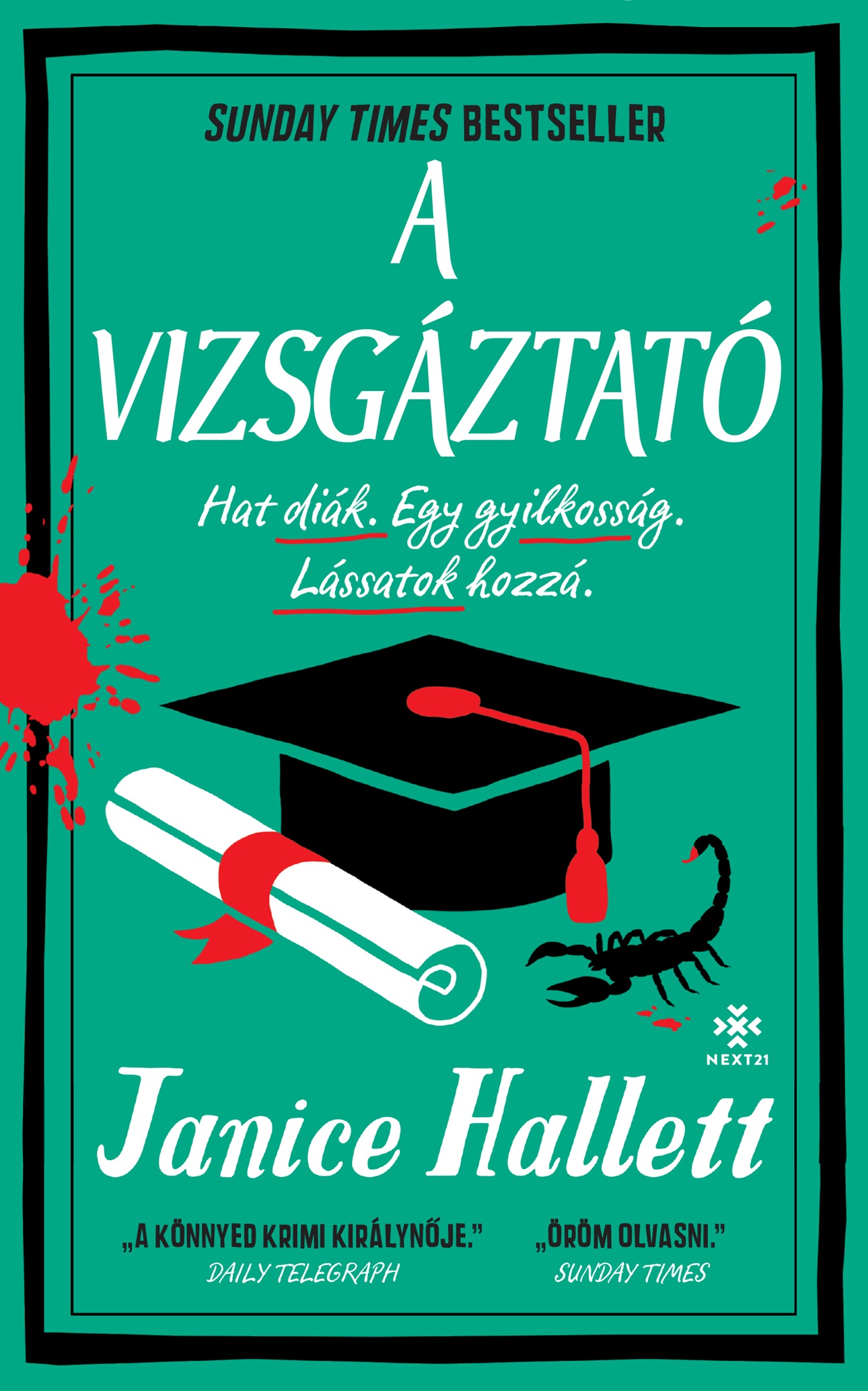 A VIZSGÁZTATÓ