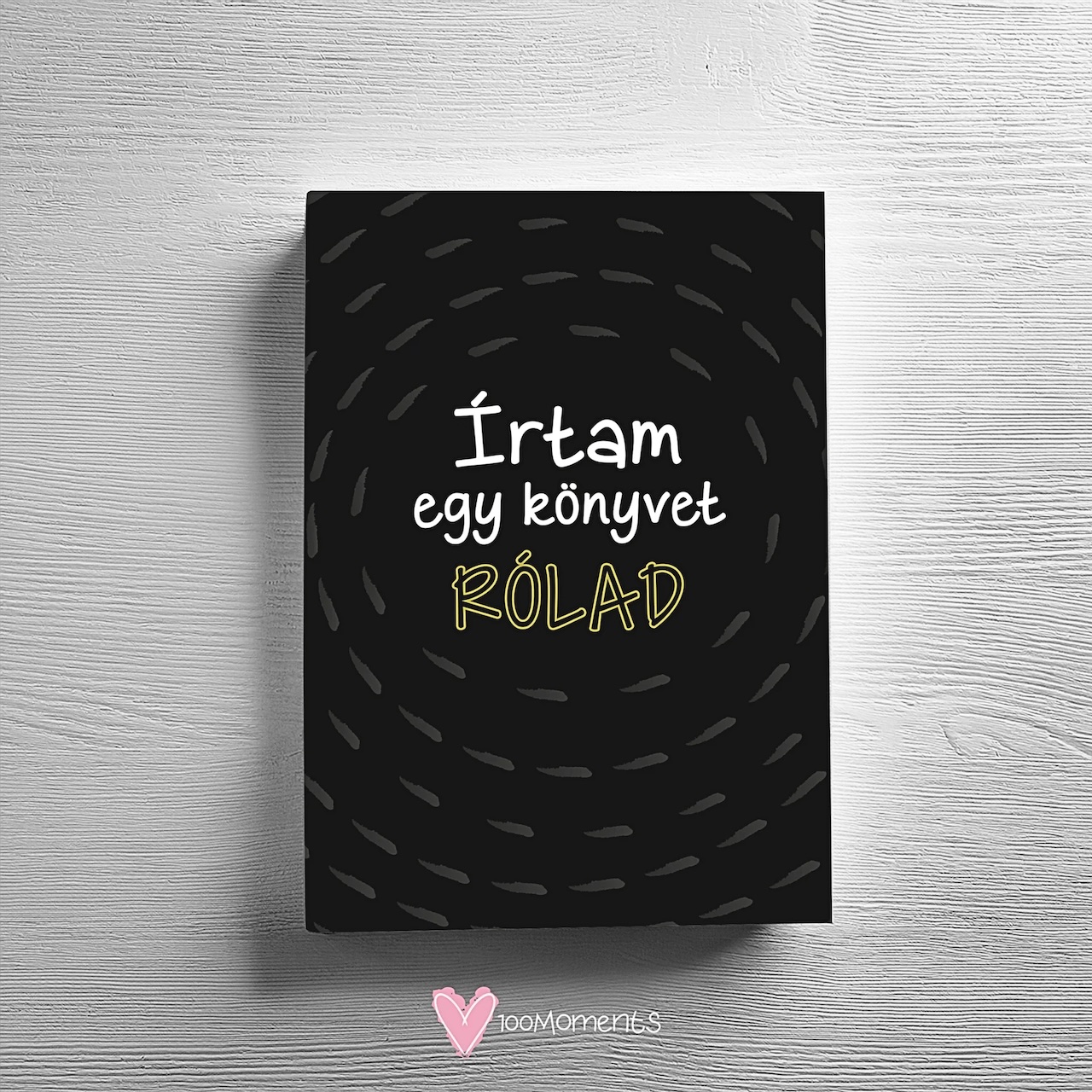 ÍRTAM EGY KÖNYVET RÓLAD