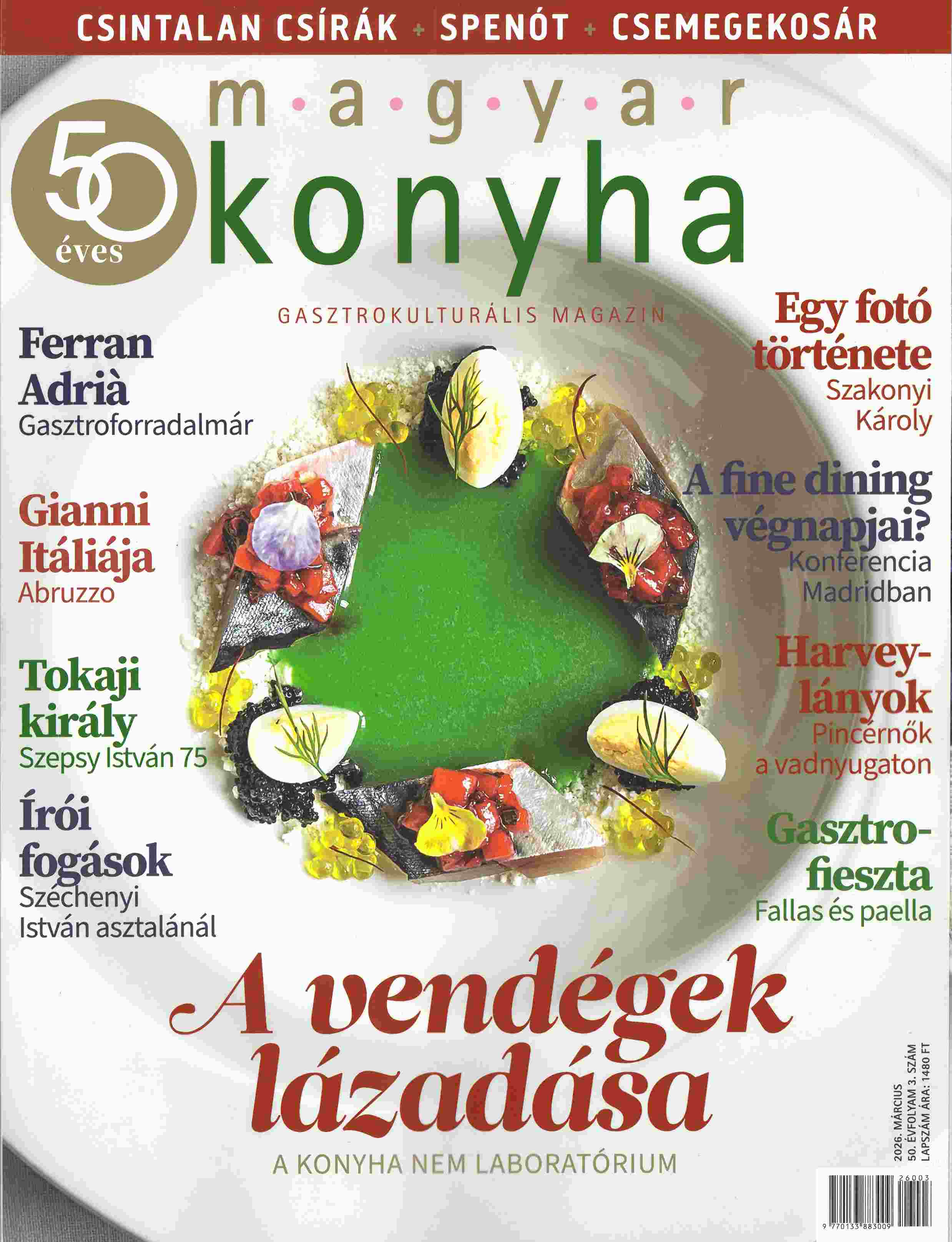MAGYAR KONYHA - 2026. MÁRCIUS - A VENDÉGEK LÁZADÁSA (50. ÉVF. 3. SZÁM)
