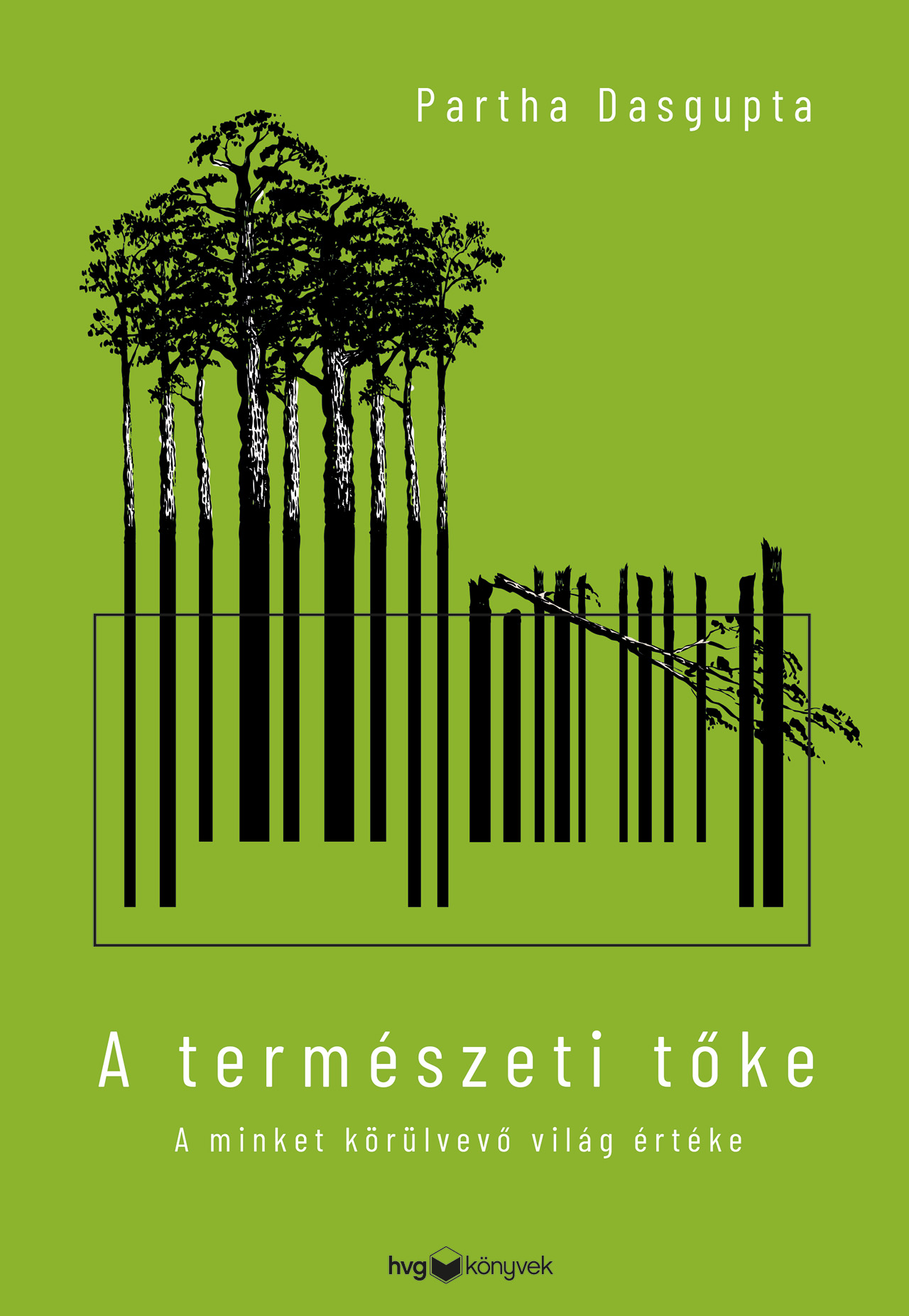 A TERMÉSZETI TŐKE - A MINKET KÖRÜLVEVŐ VILÁG ÉRTÉKE