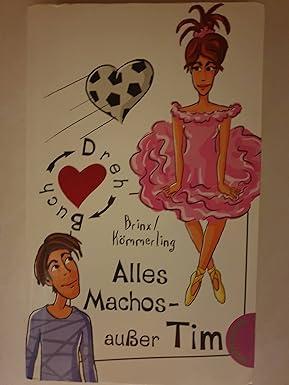 ALLES MACHOS - AUßER TIM! ALLES HÜHNER - AUßER RUBY!: LESEHEFT NEU - AB 7./8. SC