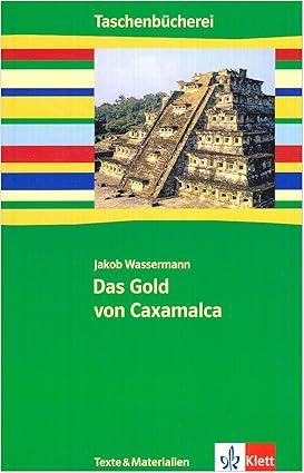 DAS GOLD VON CAXAMALCA