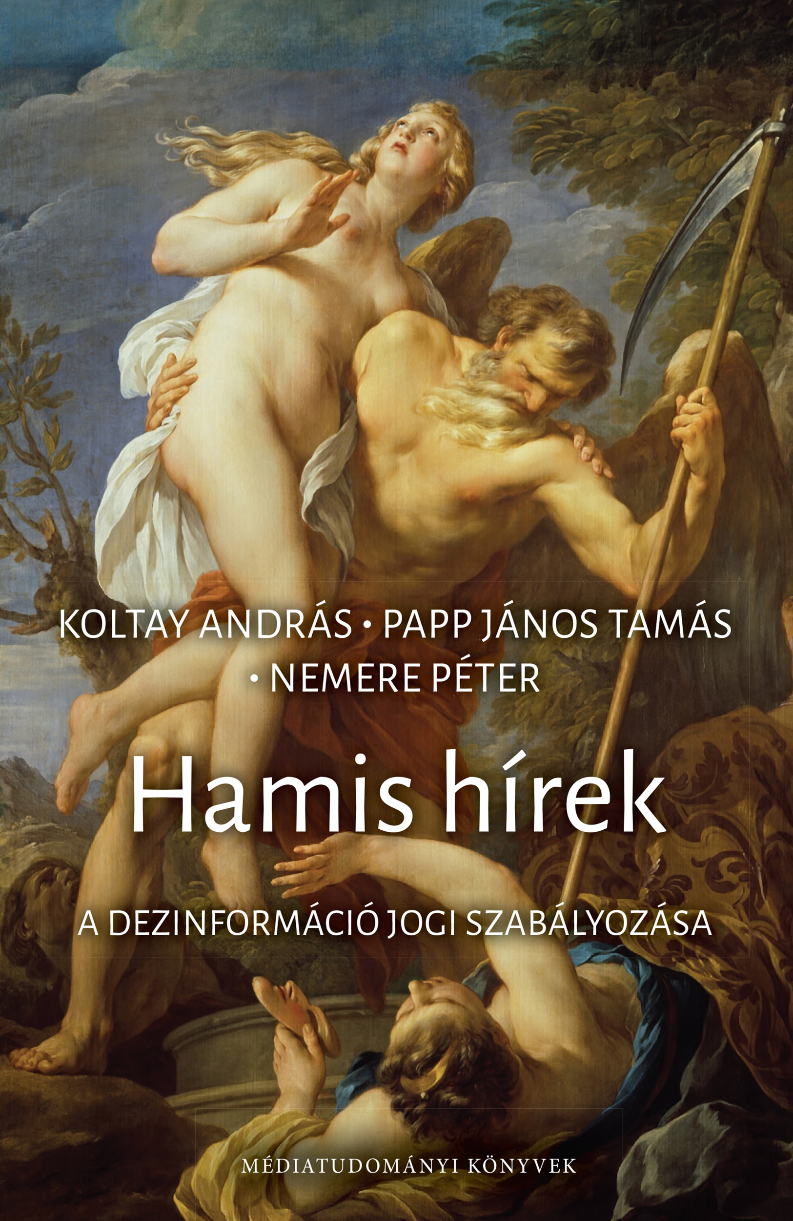 HAMIS HÍREK - A DEZINFORMÁCIÓ JOGI SZABÁLYOZÁSA