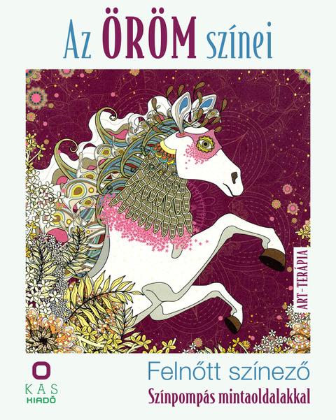 AZ ÖRÖM SZÍNEI - FELNŐTT SZÍNEZŐ SZÍNPOMPÁS MINTAOLDLAKKAL