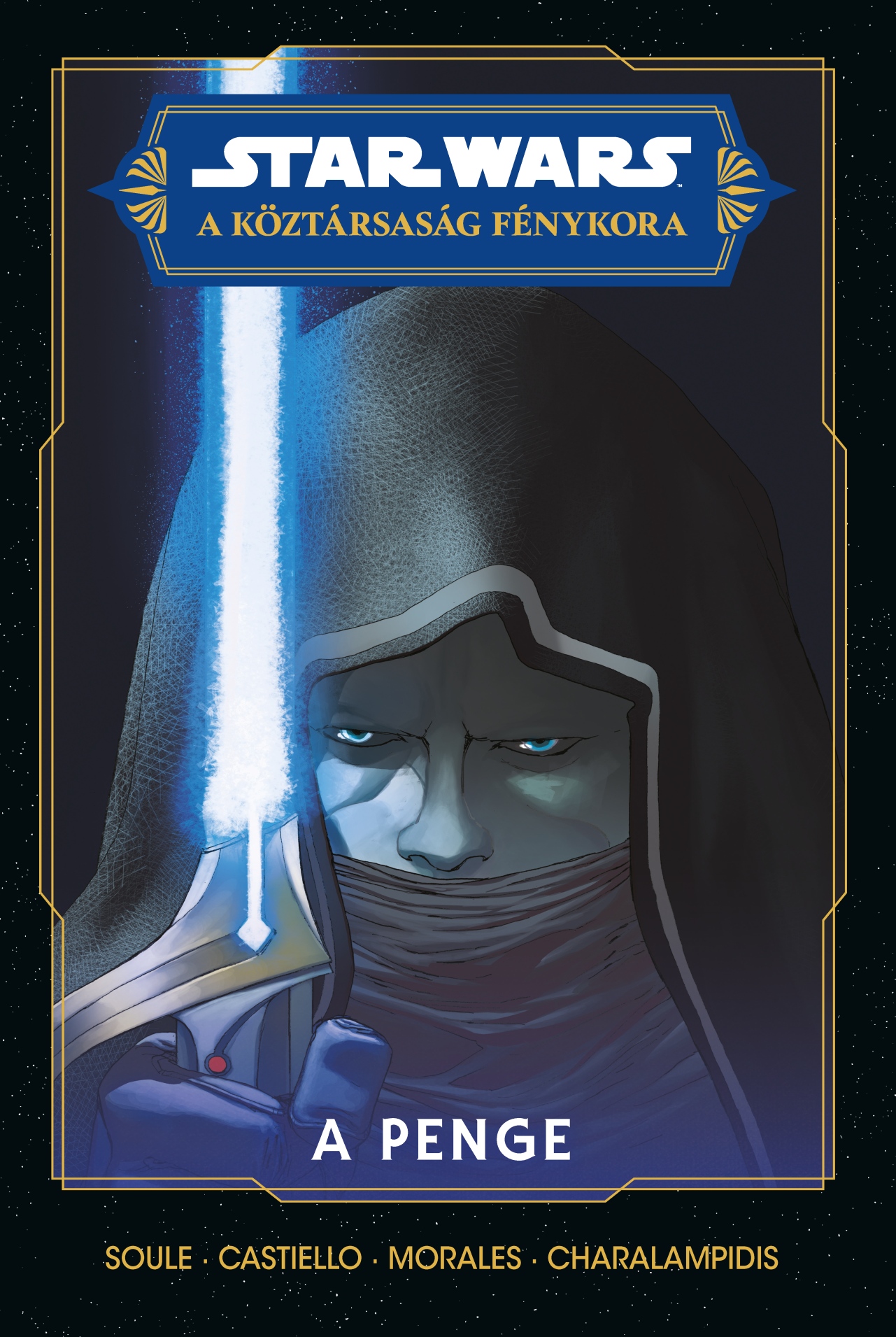 STAR WARS: A KÖZTÁRSASÁG FÉNYKORA - A PENGE