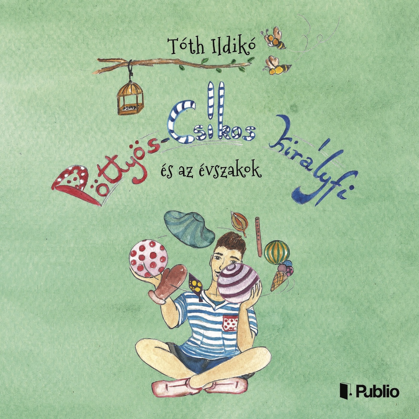 PÖTTYÖS-CSÍKOS KIRÁLYFI ÉS AZ ÉVSZAKOK