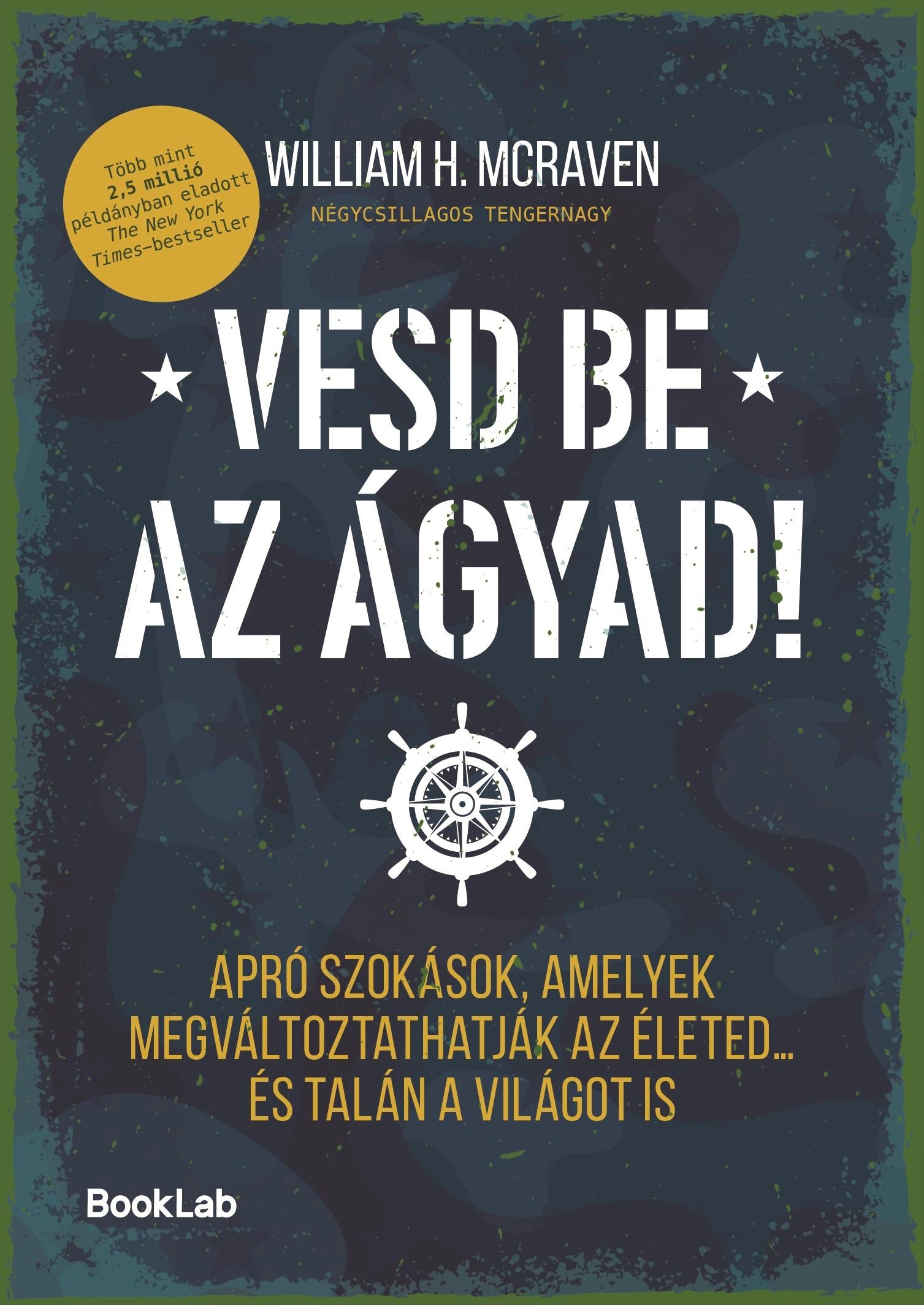 VESD BE AZ ÁGYAD - APRÓ SZOKÁSOK, AMELYEK MEGVÁLTOZTATHATJÁK AZ ÉLETED...