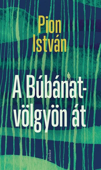 A BÚBÁNAT-VÖLGYÖN ÁT