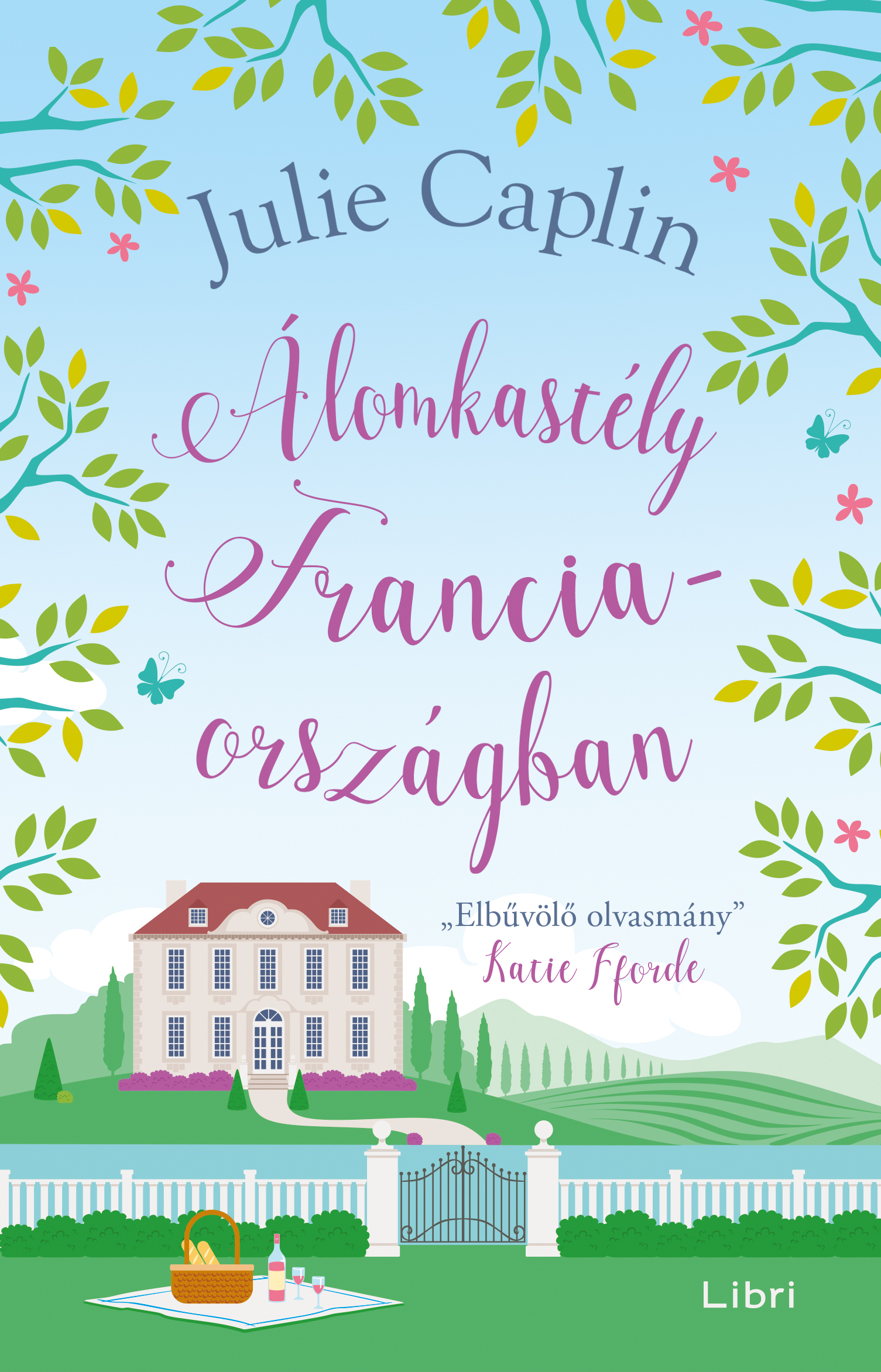ÁLOMKASTÉLY FRANCIAORSZÁGBAN ( MÁSODIK KIADÁS)