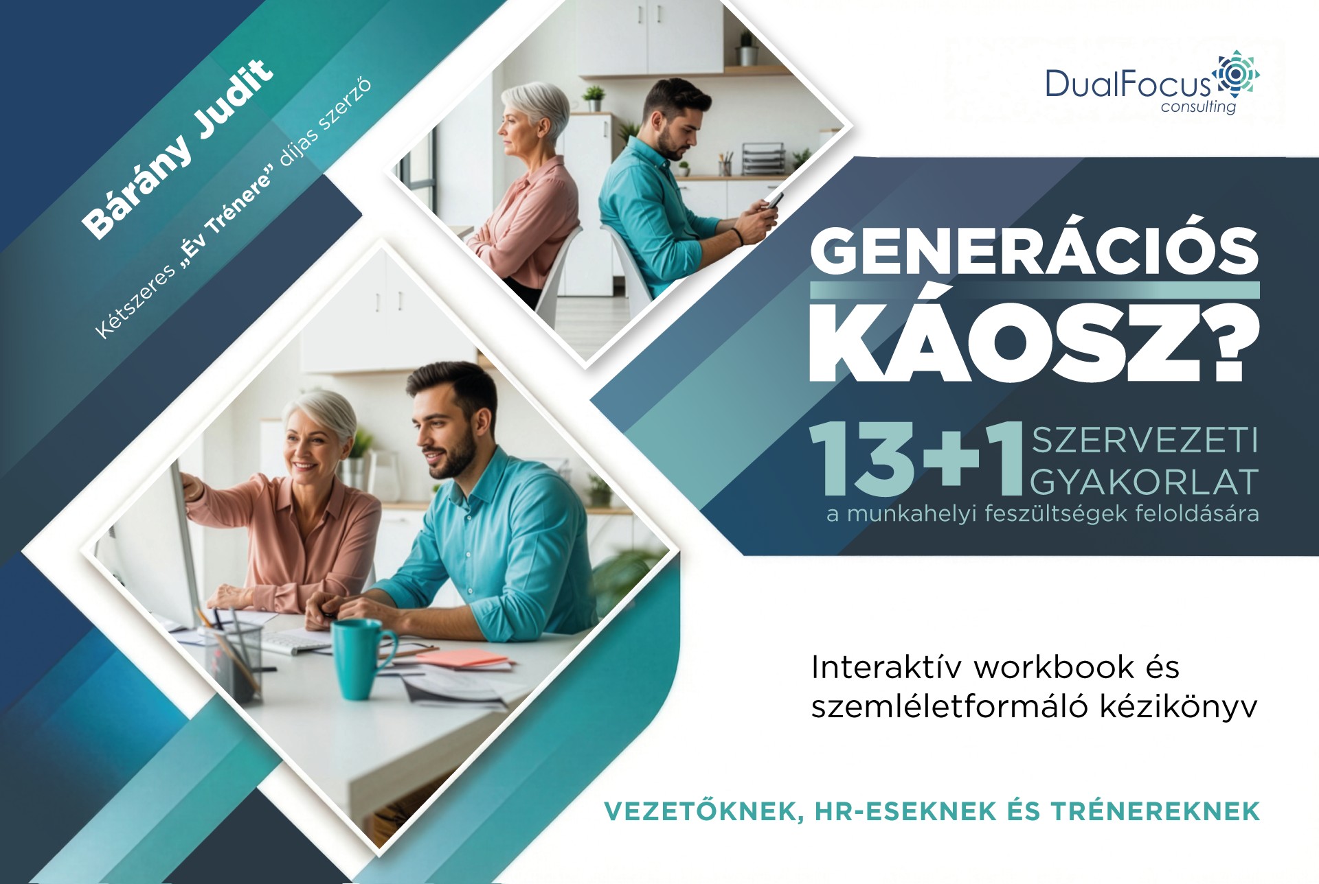 GENERÁCIÓS KÁOSZ? - 13+1 SZERVEZETI GYAKORLAT