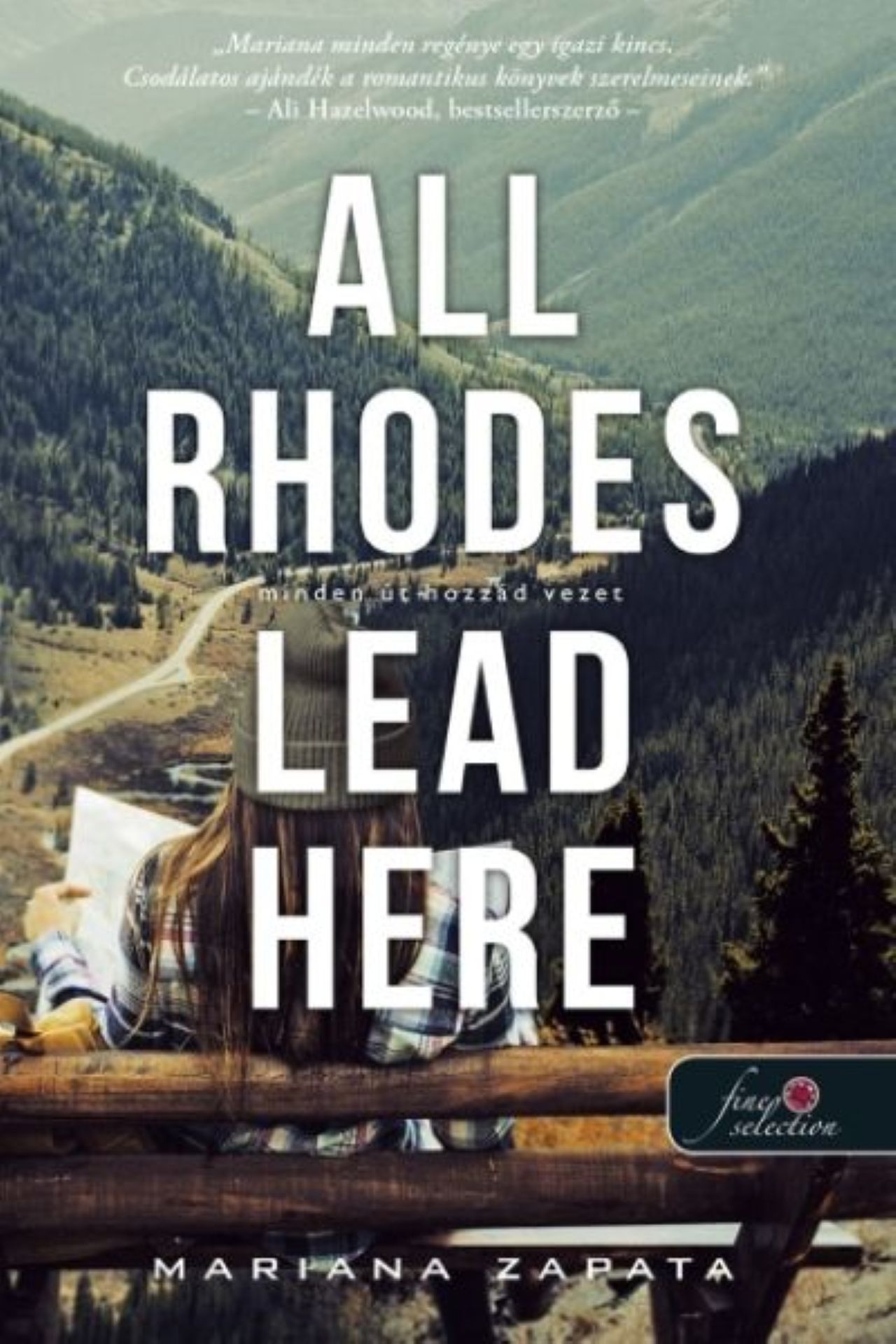 ALL RHODES LEAD HERE - MINDEN ÚT HOZZÁD VEZET