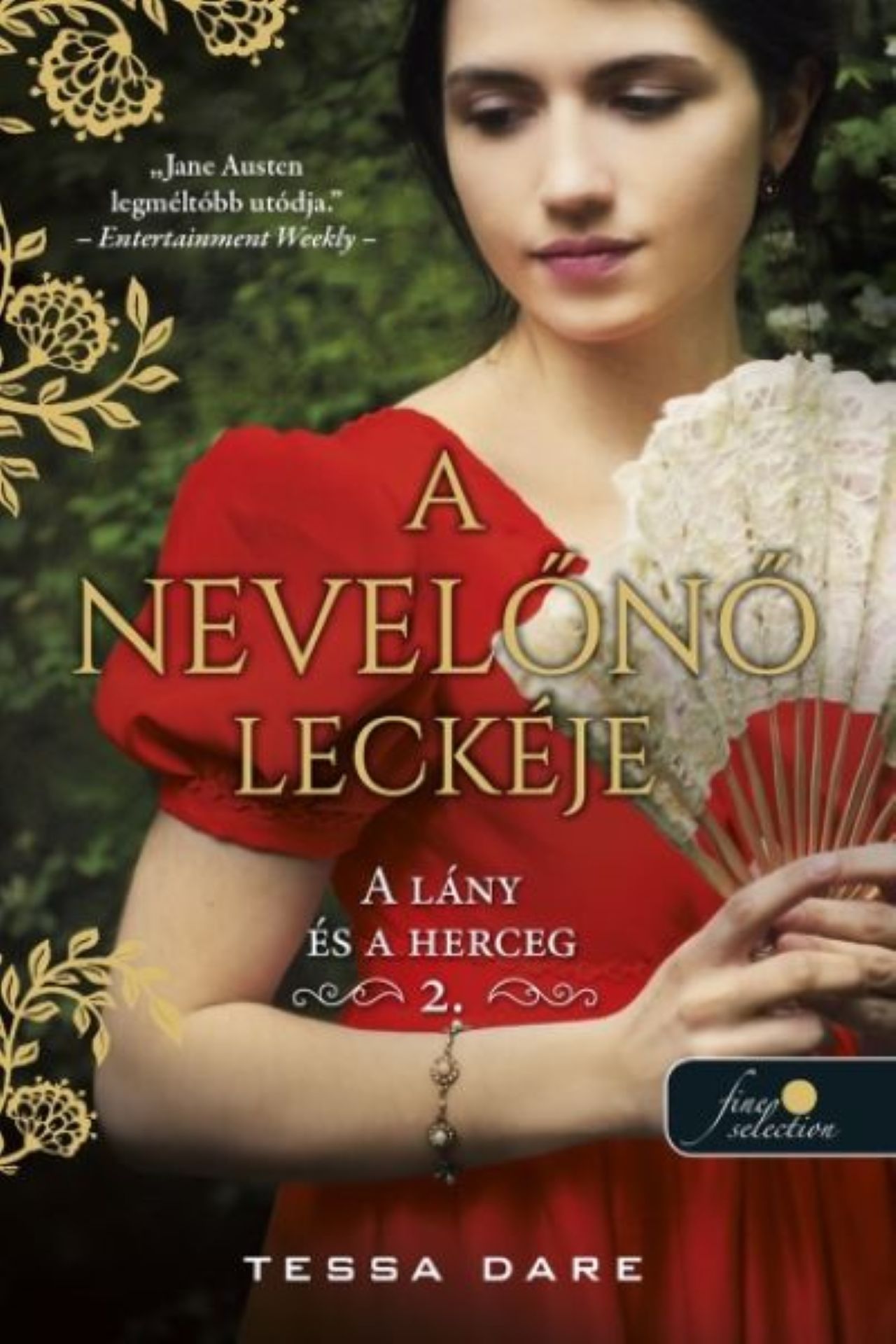 A NEVELŐNŐ LECKÉJE - A LÁNY ÉS A HERCEG 2.