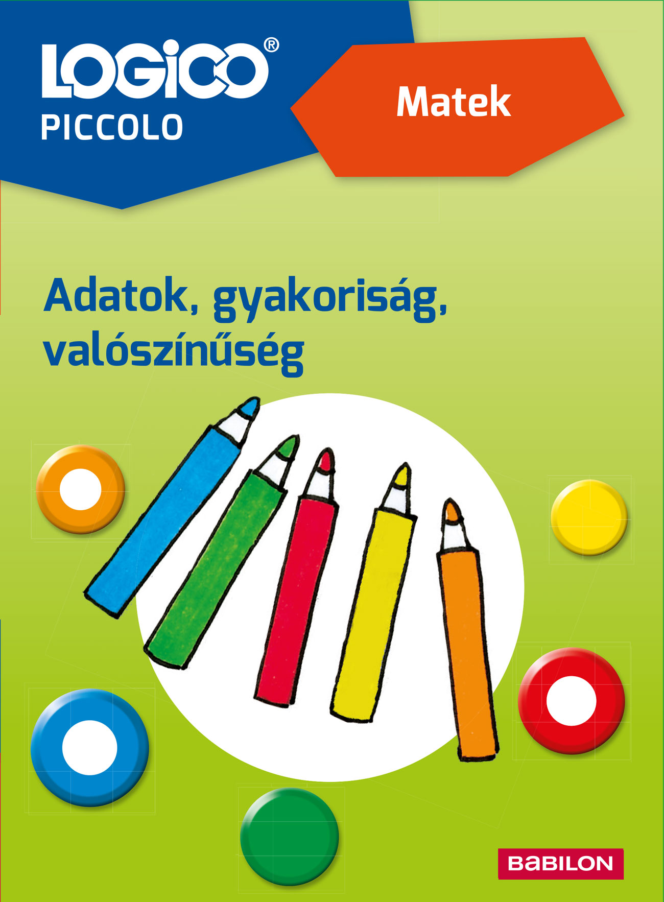 LOGICO PICCOLO - MATEK - ADATOK, GYAKORISÁG, VALÓSZÍNŰSÉG