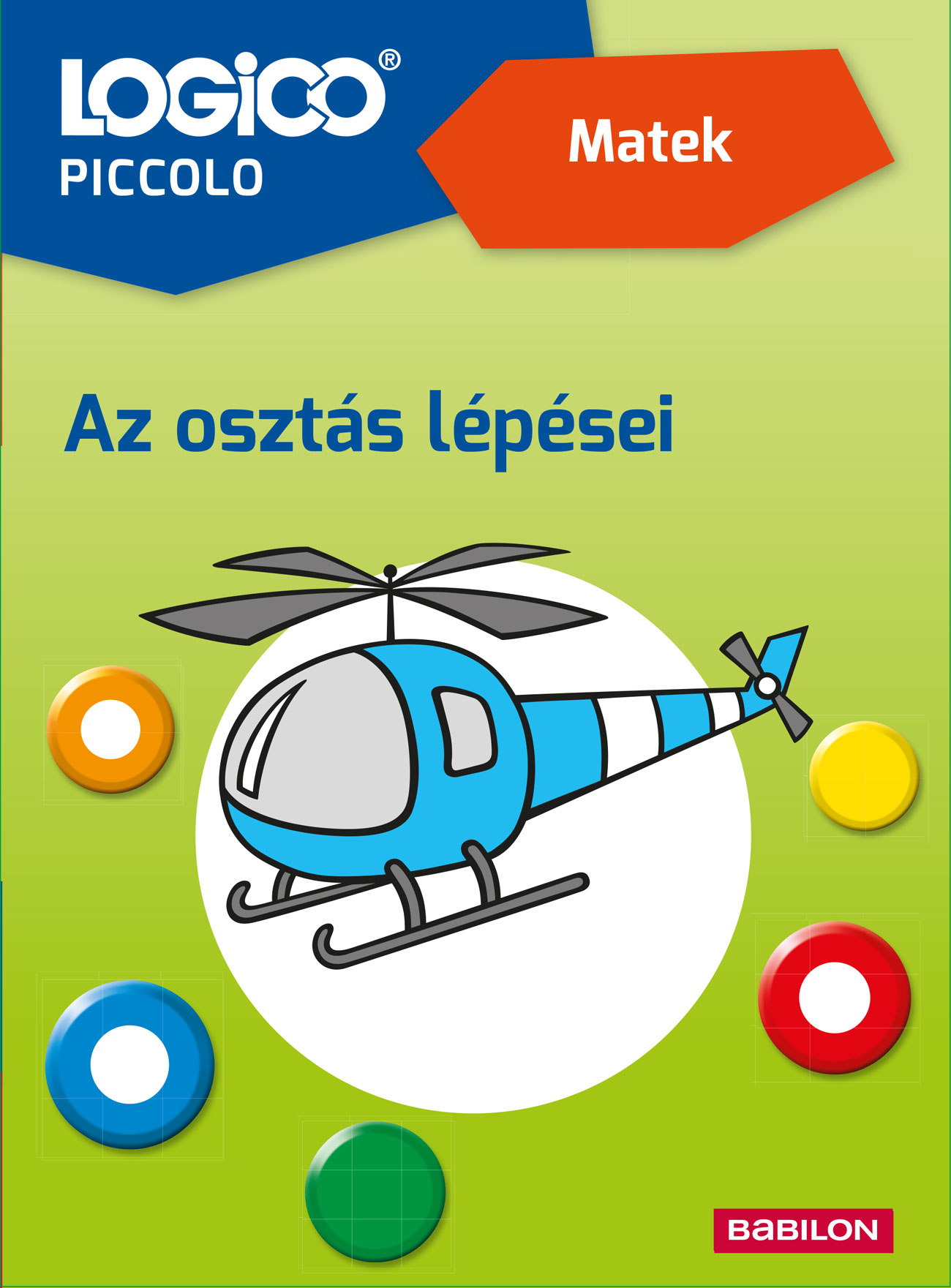 LOGICO PICCOLO - MATEK - AZ OSZTÁS LÉPÉSEI