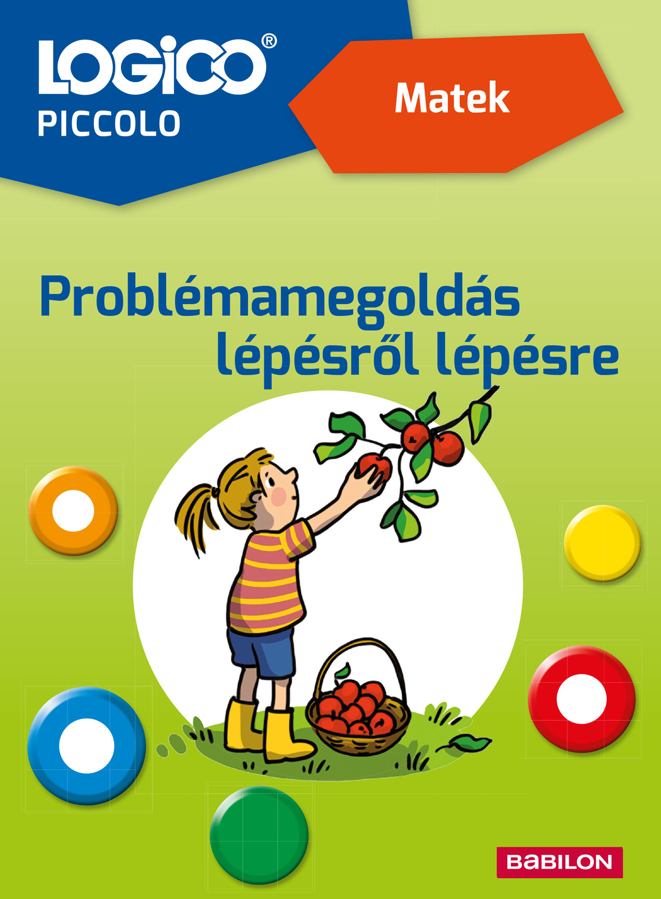 LOGICO PICCOLO - MATEK - PROBLÉMAMEGOLDÁS LÉPÉSRŐL LÉPÉSRE
