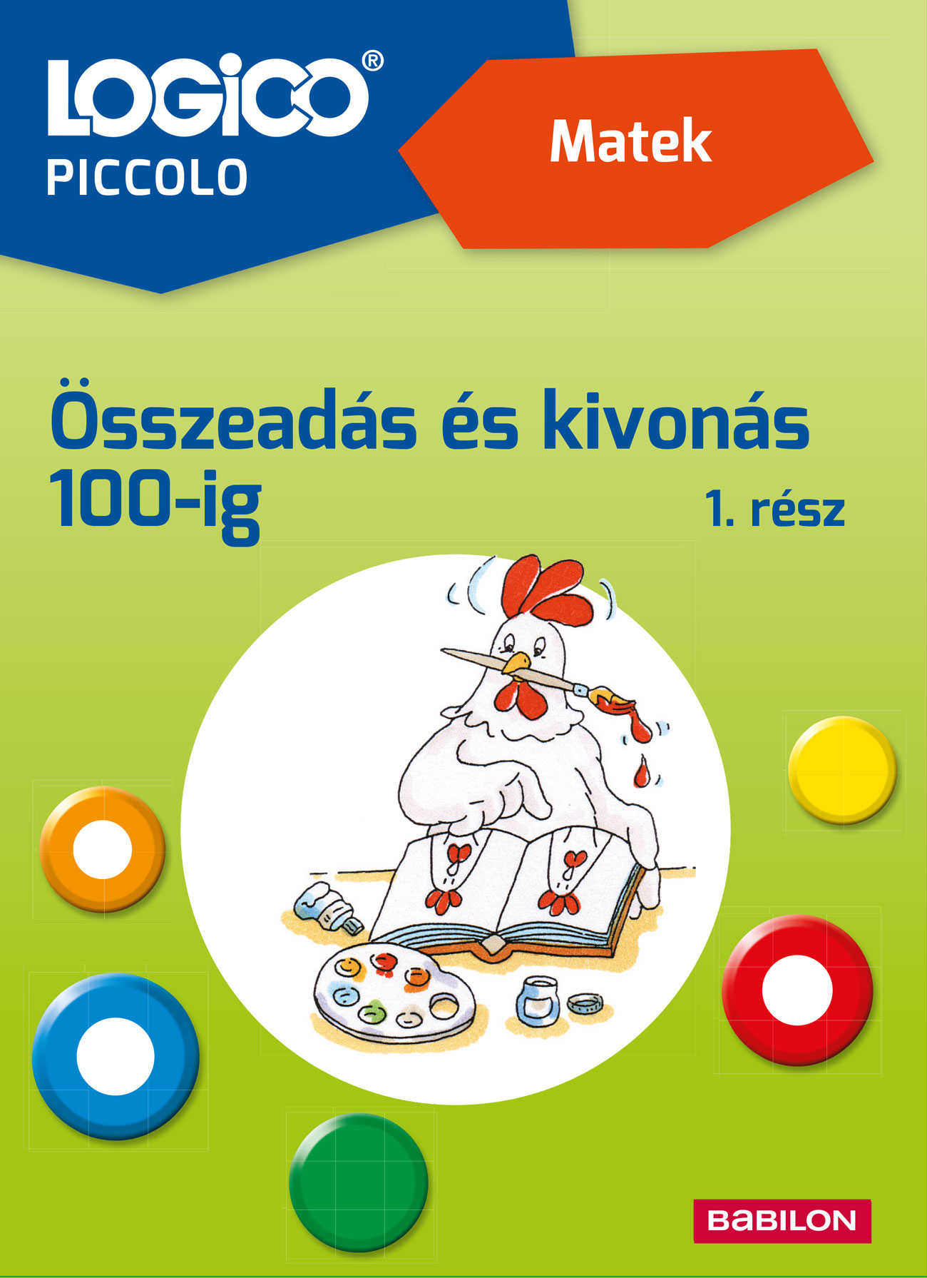 LOGICO PICCOLO - MATEK - ÖSSZEADÁS ÉS KIVONÁS 100-IG 1. RÉSZ