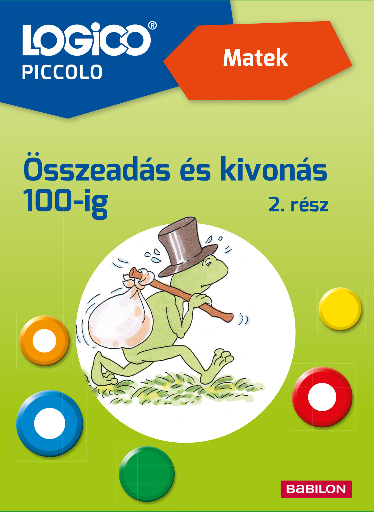 LOGICO PICCOLO - MATEK: ÖSSZEADÁS ÉS KIVONÁS 100-IG 2. RÉSZ
