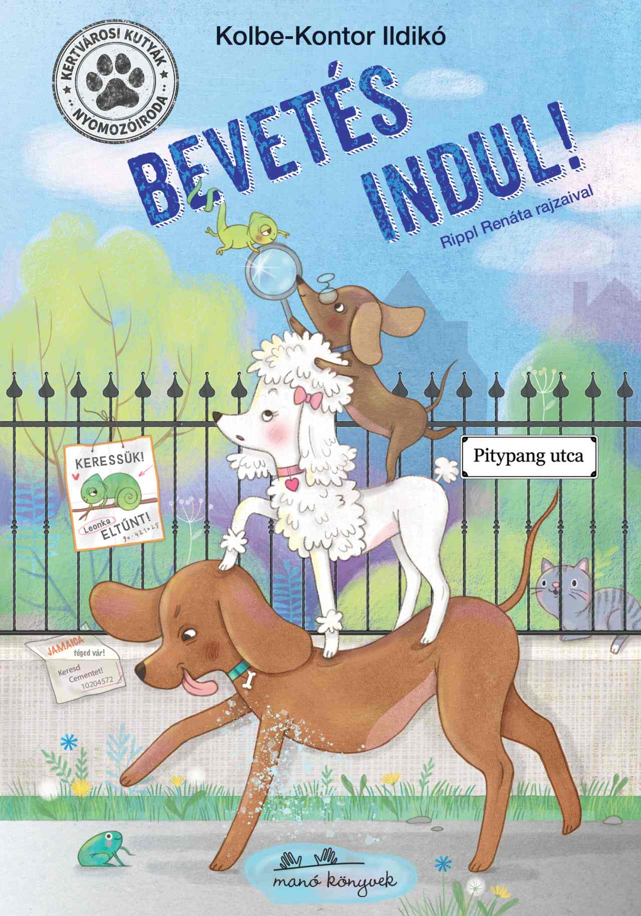 KERTVÁROSI KUTYÁK NYOMOZÓIRODA - BEVETÉS INDUL!