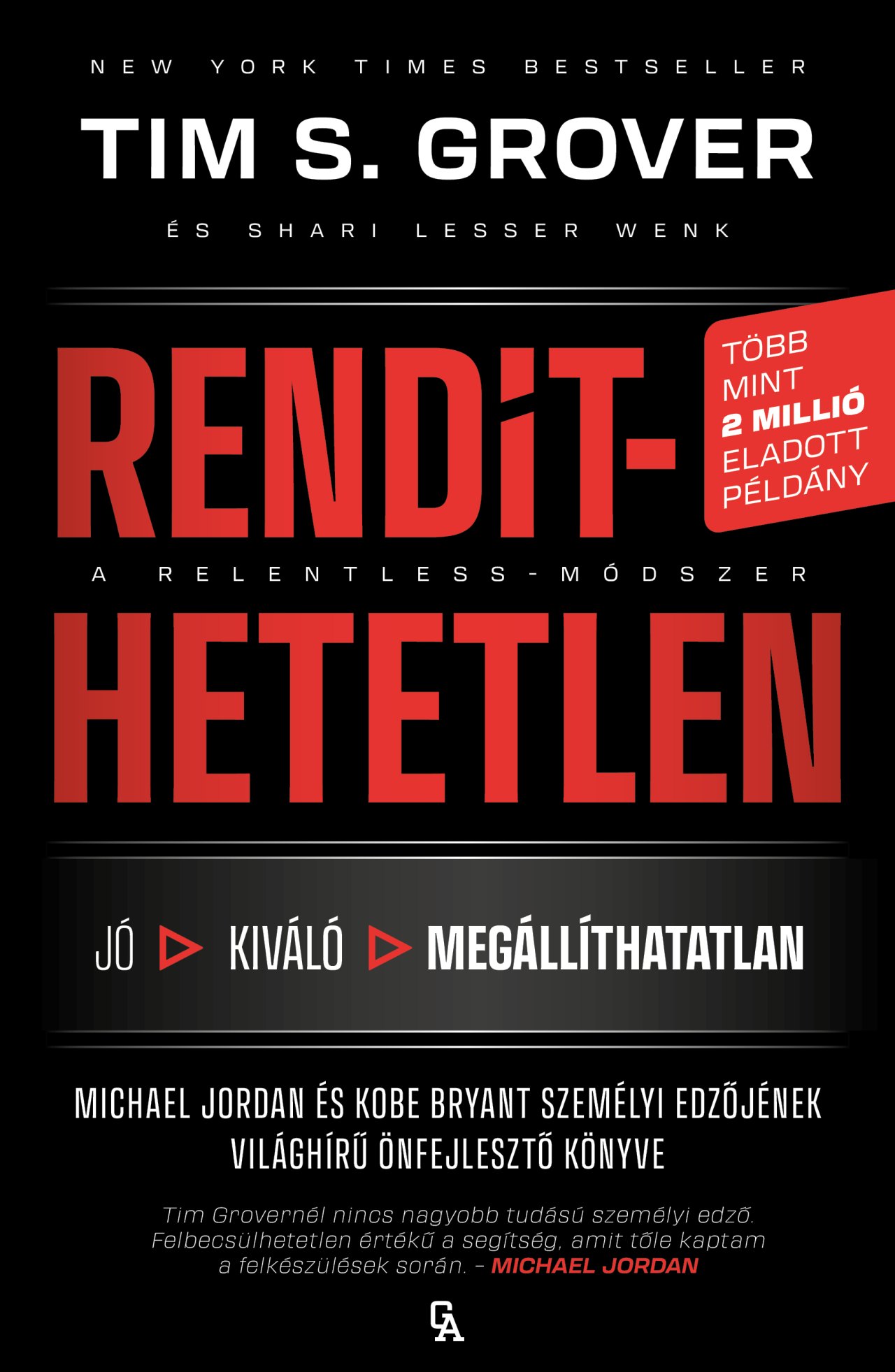 RENDÍTHETETLEN - A RELENTLESS-MÓDSZER