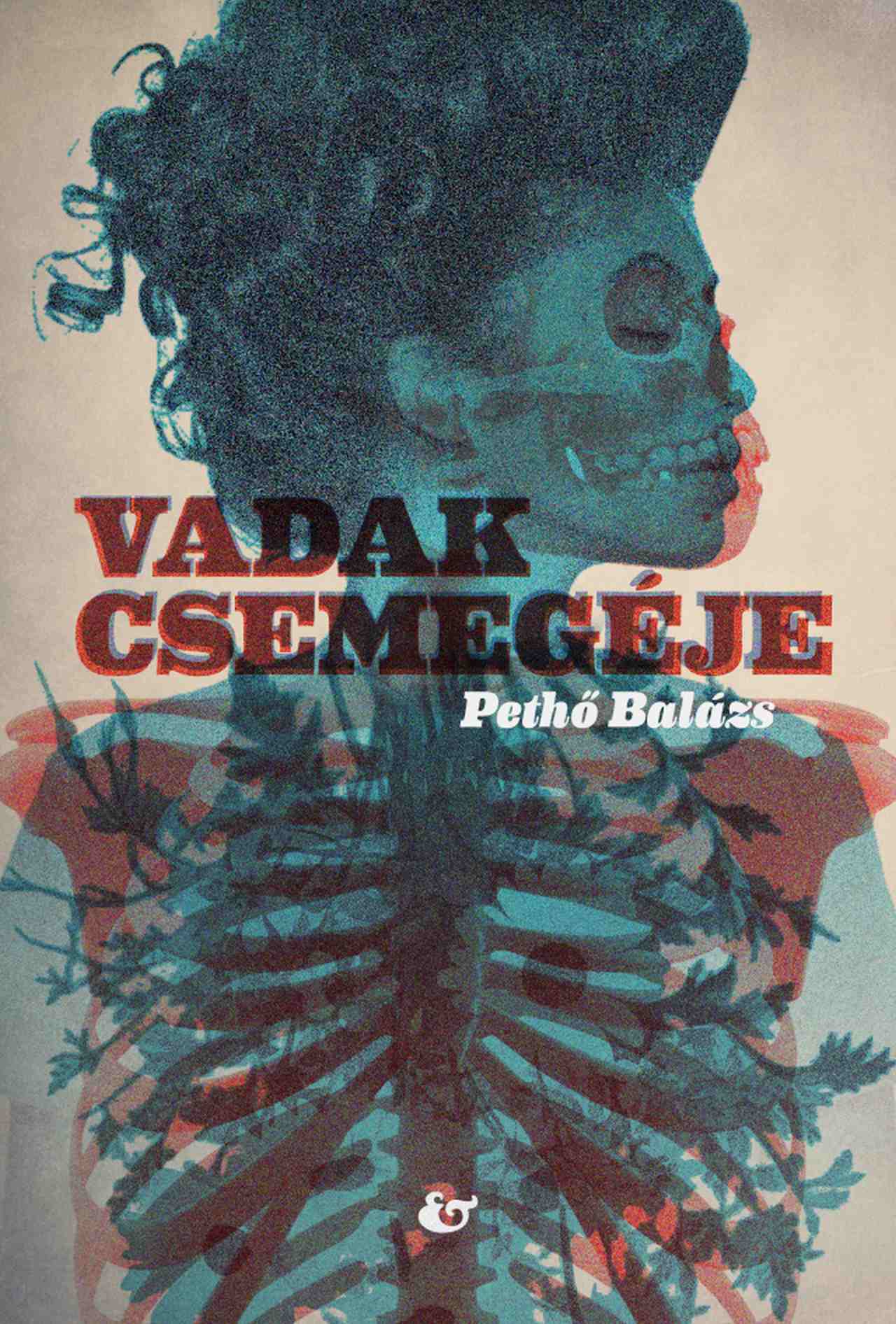 VADAK CSEMEGÉJE