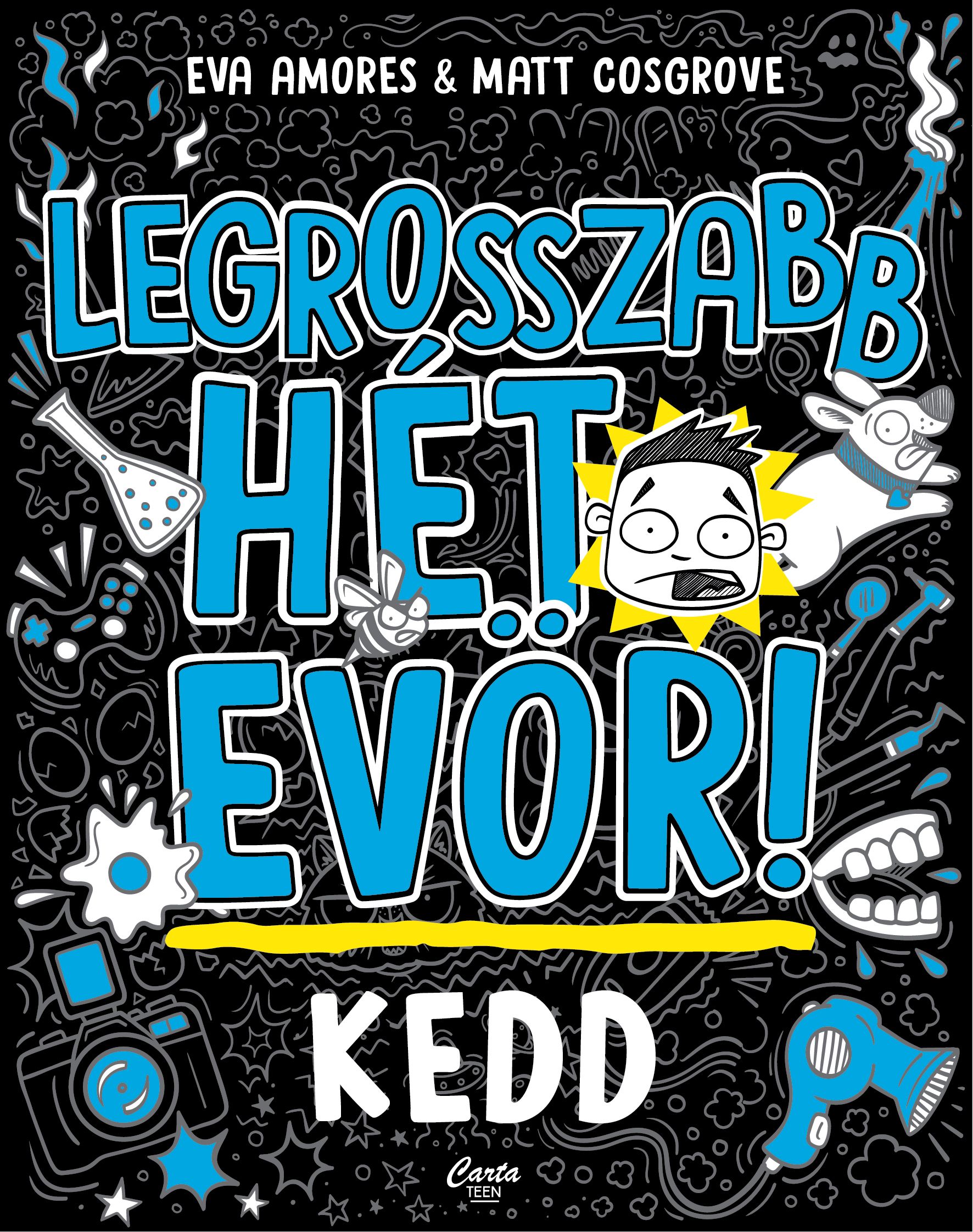 A LEGROSSZABB HÉT EVÖR! - KEDD