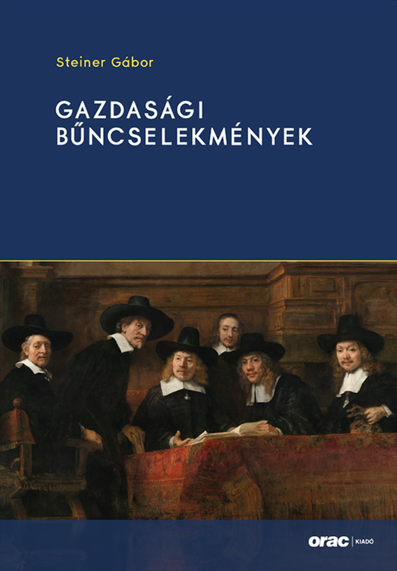 GAZDASÁGI BŰNCSELEKMÉNYEK