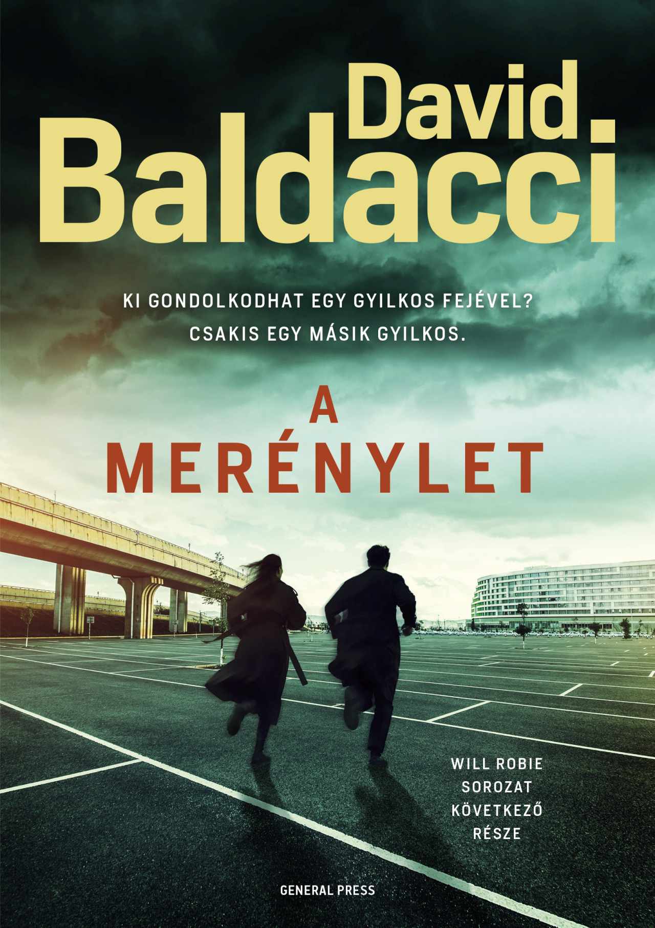 A MERÉNYLET