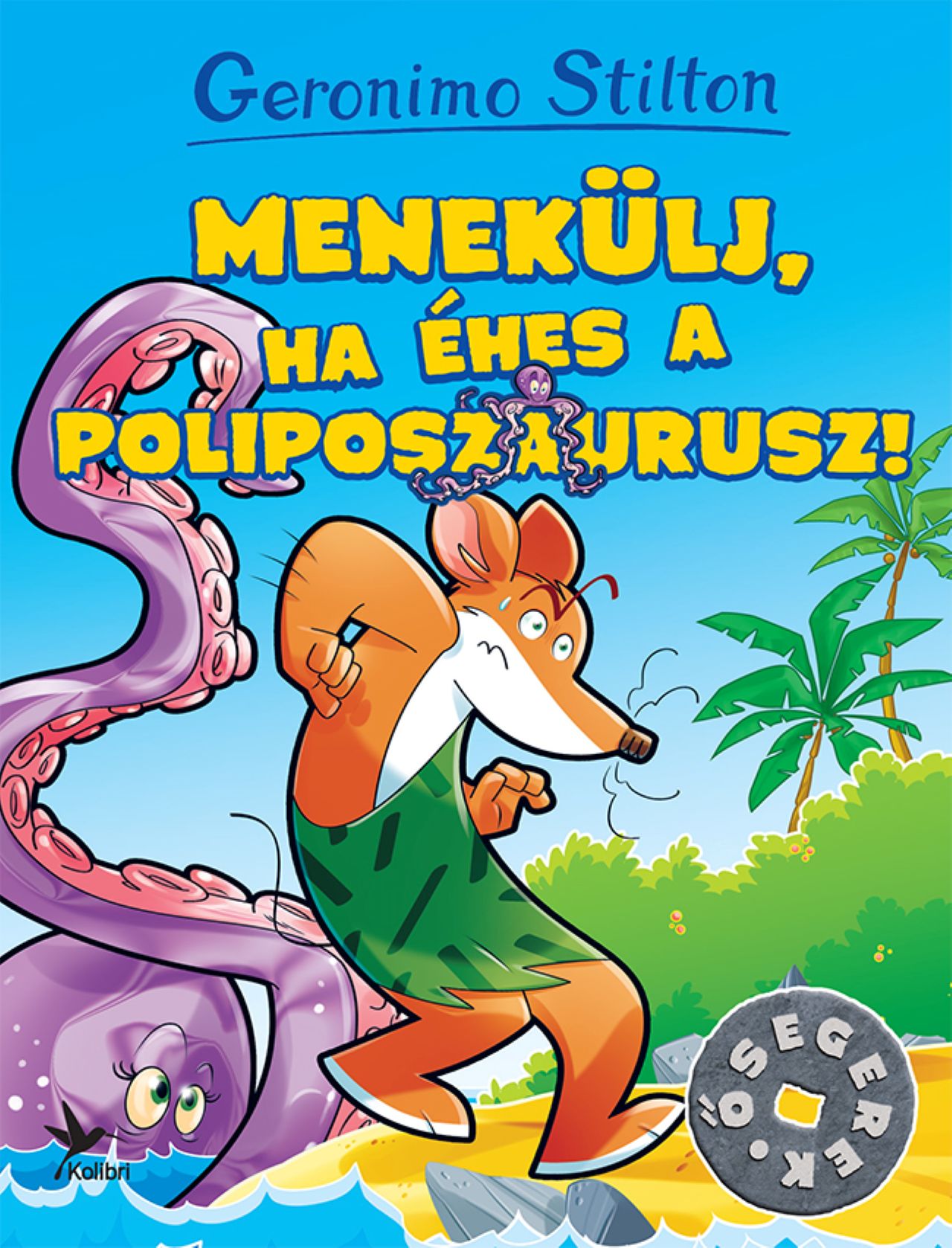 MENEKÜLJ, HA ÉHES A POLIPOSZAURUSZ!