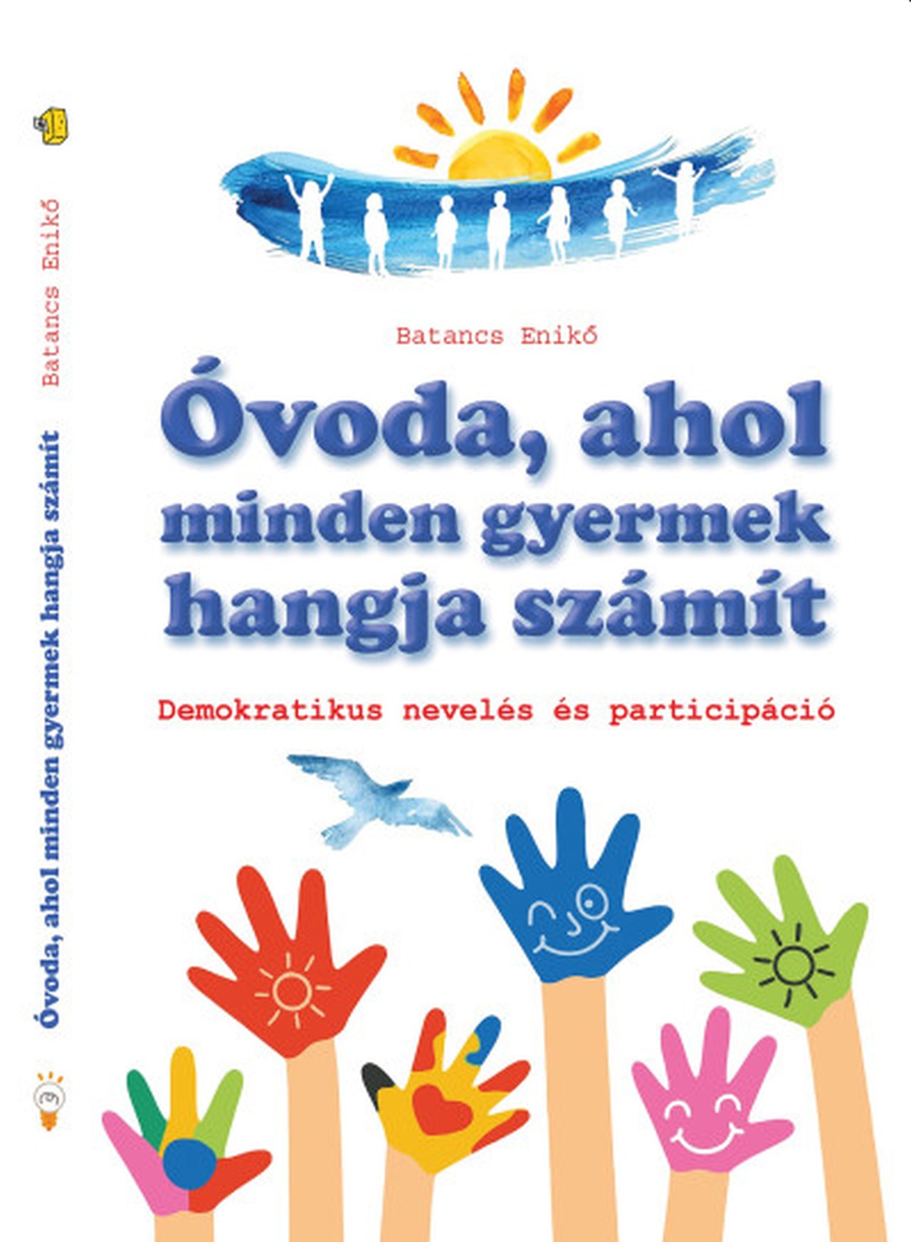 ÓVODA, AHOL MINDEN GYERMEK HANGJA SZÁMÍT