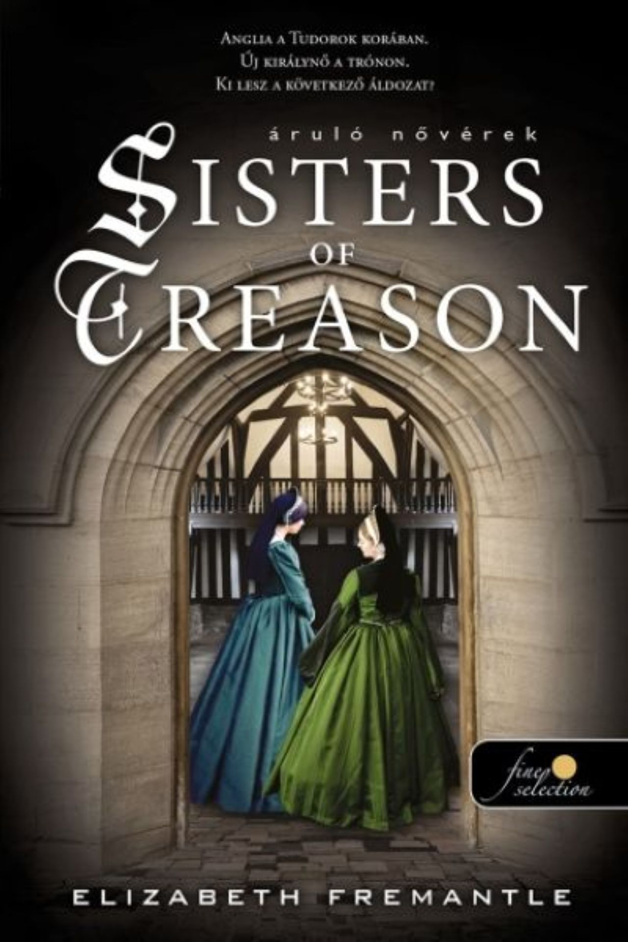 SISTERS OF TREASON - ÁRULÓ NŐVÉREK