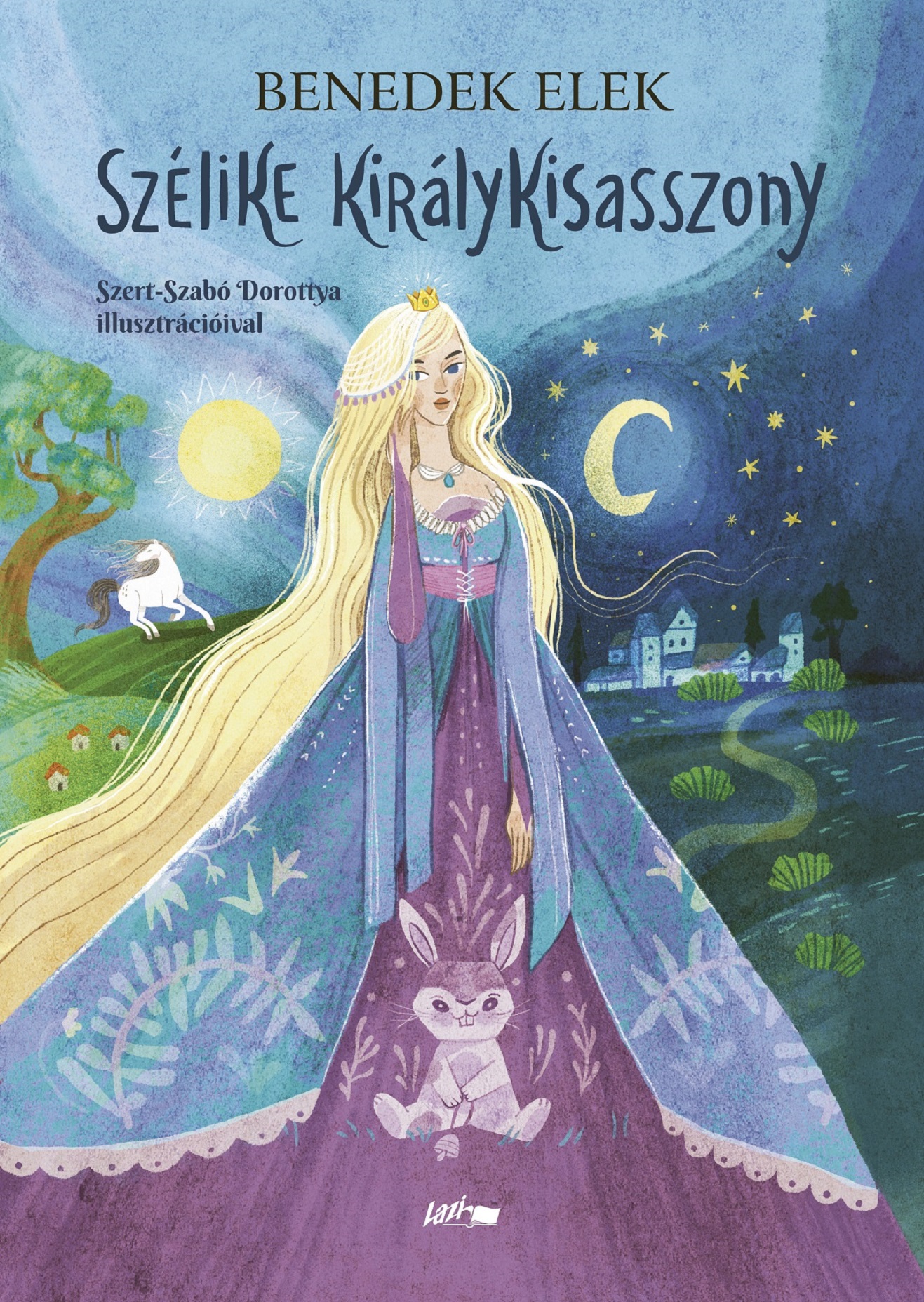 SZÉLIKE KIRÁLYKISASSZONY (SZERT-SZABÓ DOROTTYA ILLUSZTRÁCIÓIVAL)