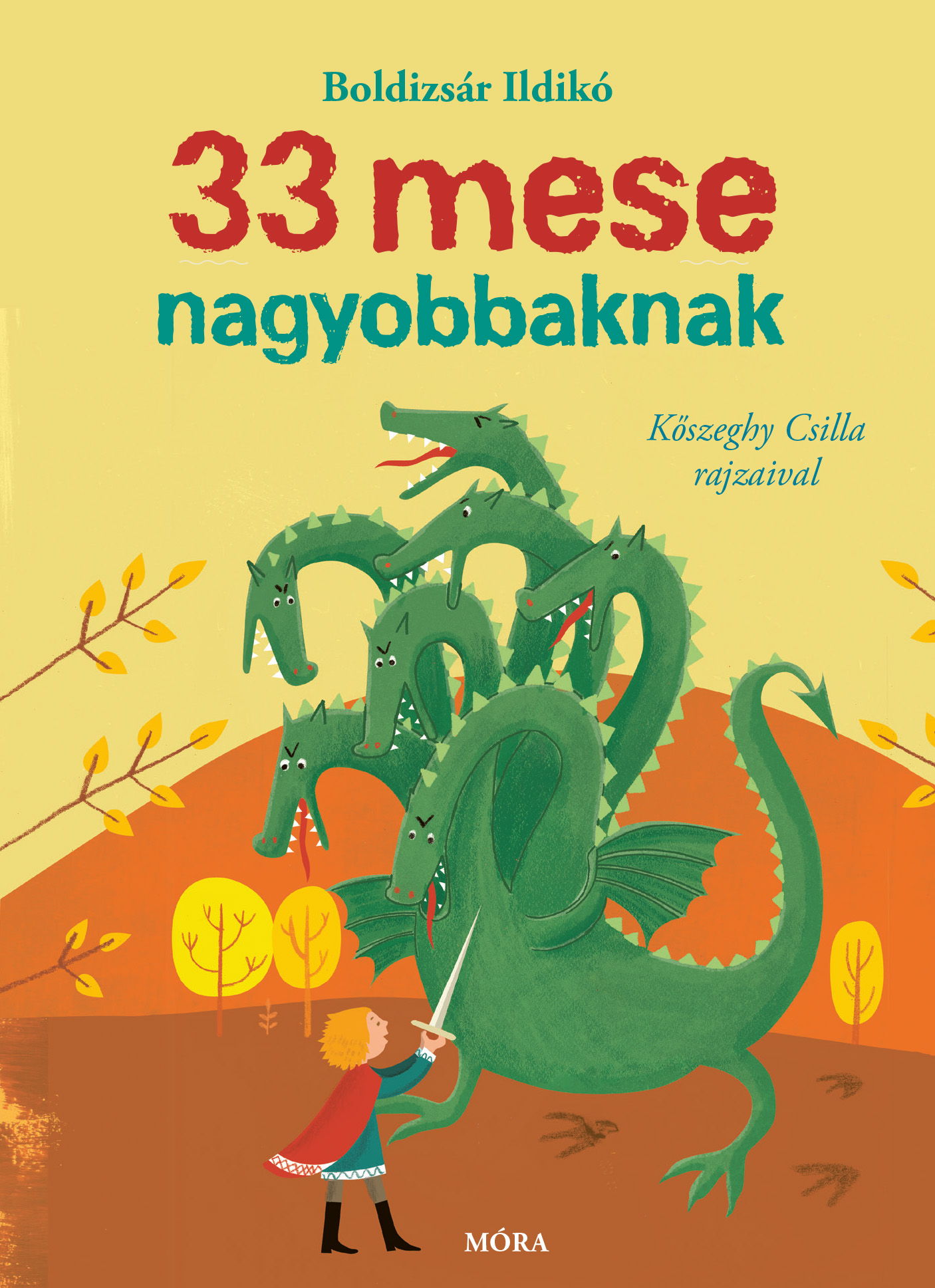 33 MESE NAGYOBBAKNAK
