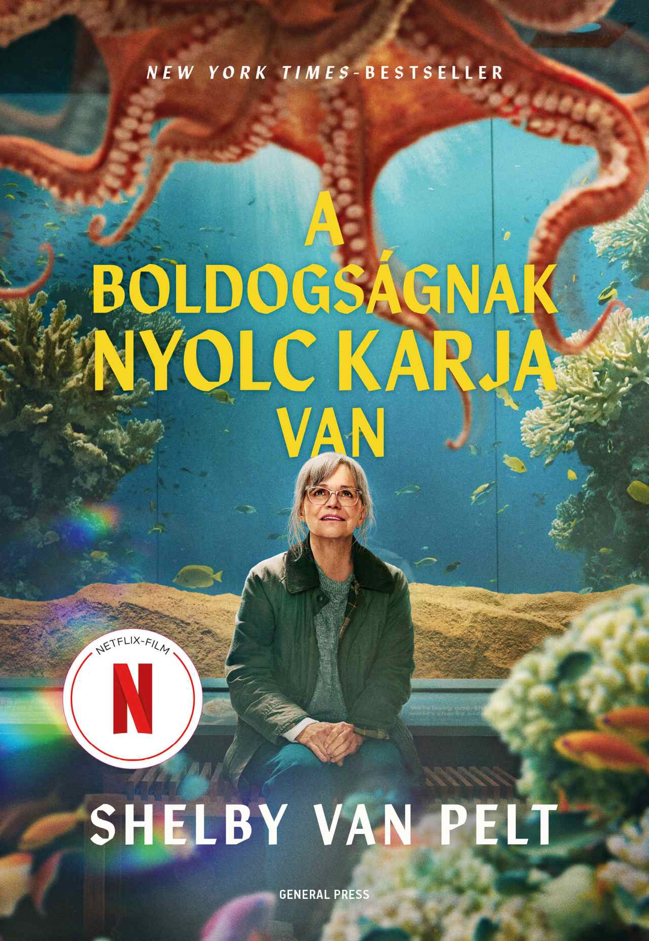 A BOLDOGSÁGNAK NYOLC KARJA VAN