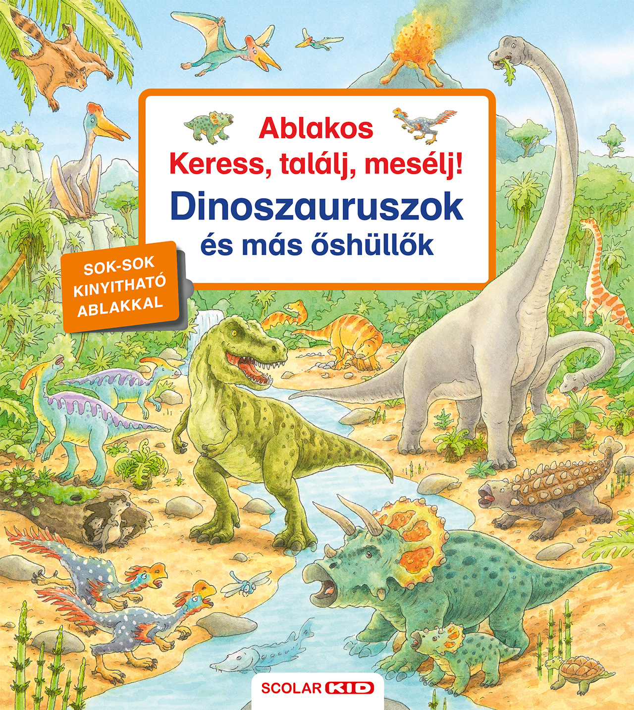 ABLAKOS KERESS, TALÁLJ, MESÉLJ! - DINOSZAURUSZOK