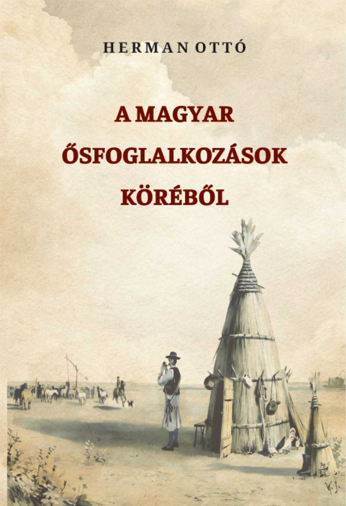 A MAGYAR ŐSFOGLALKOZÁSOK KÖRÉBŐL