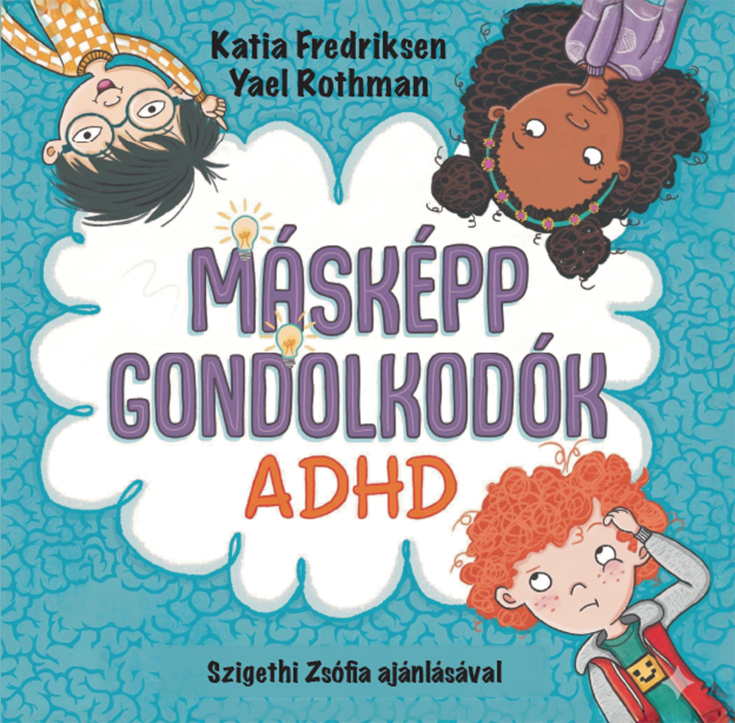 MÁSKÉPP GONDOLKODÓK - ADHD