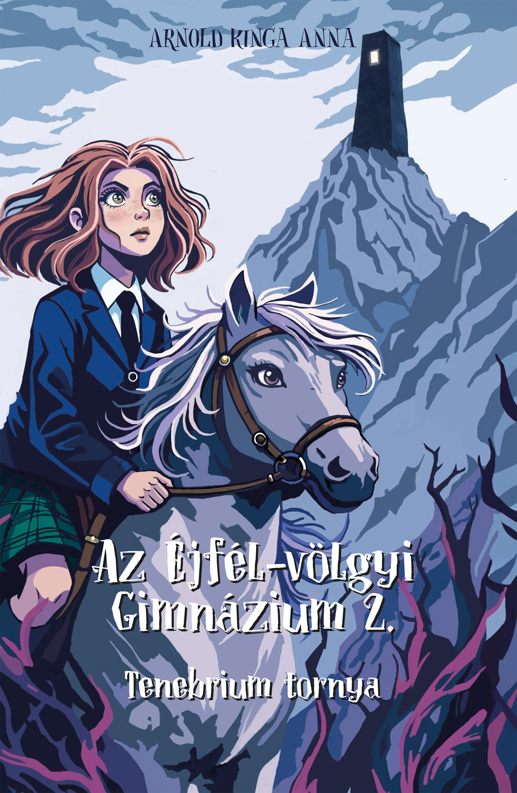 AZ ÉJFÉL-VÖLGYI GIMNÁZIUM 2. - TENEBRIUM TORNYA
